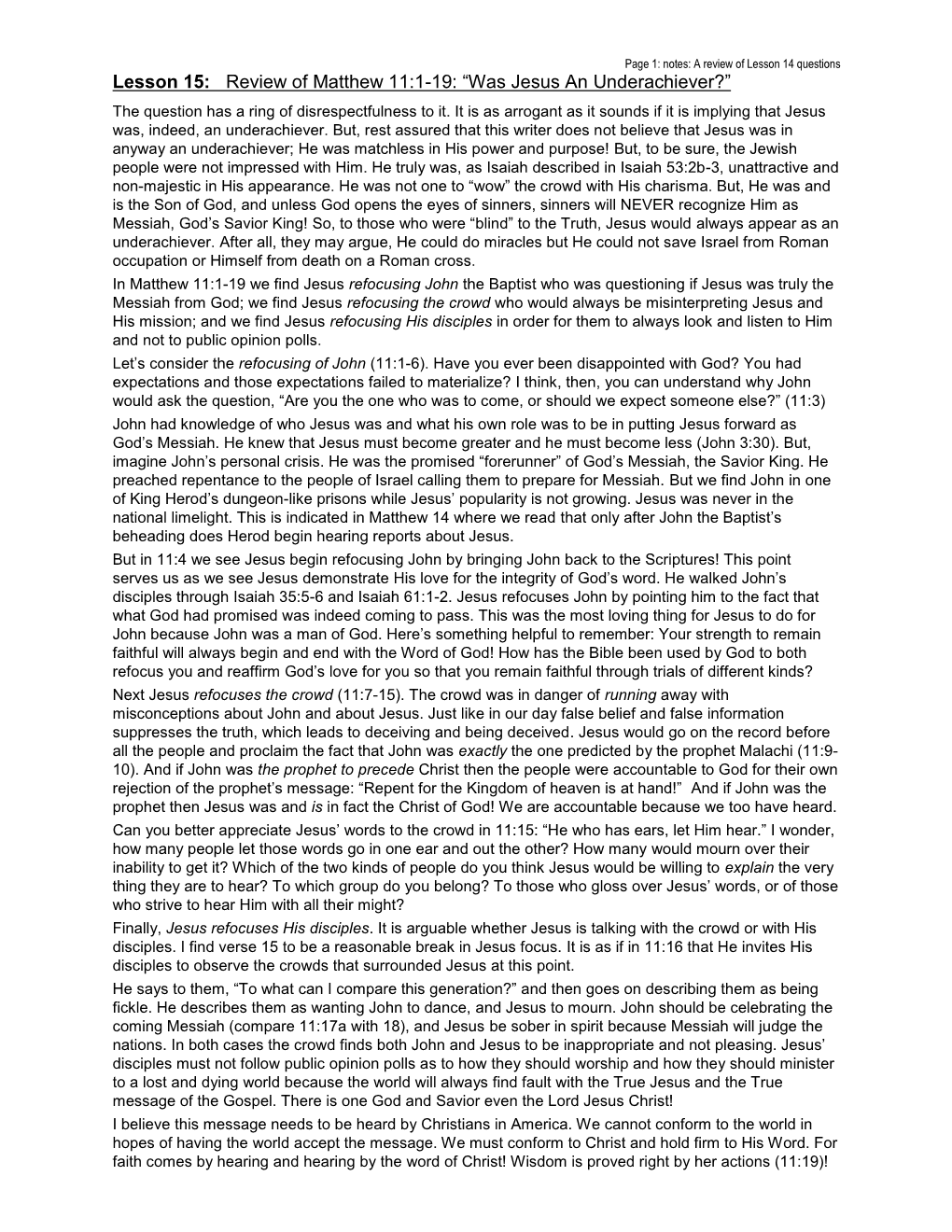 Lesson 15: Review of Matthew 11:1-19: “Was Jesus an Underachiever?” the Question Has a Ring of Disrespectfulness to It