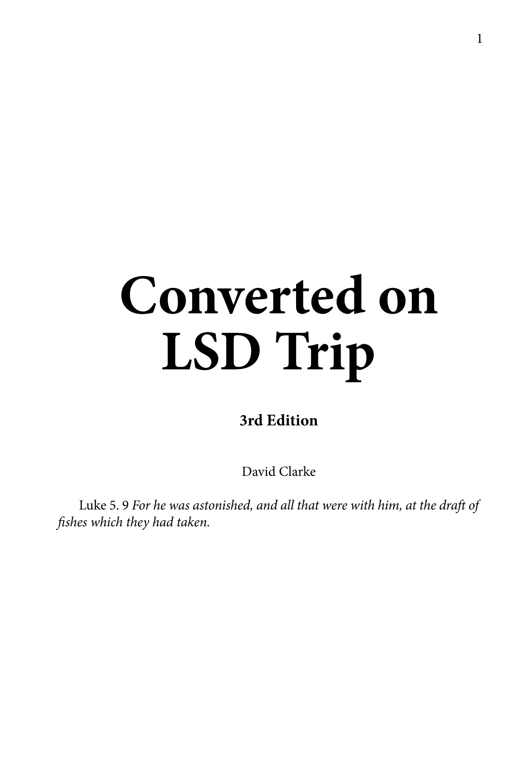 Converted on LSD Trip