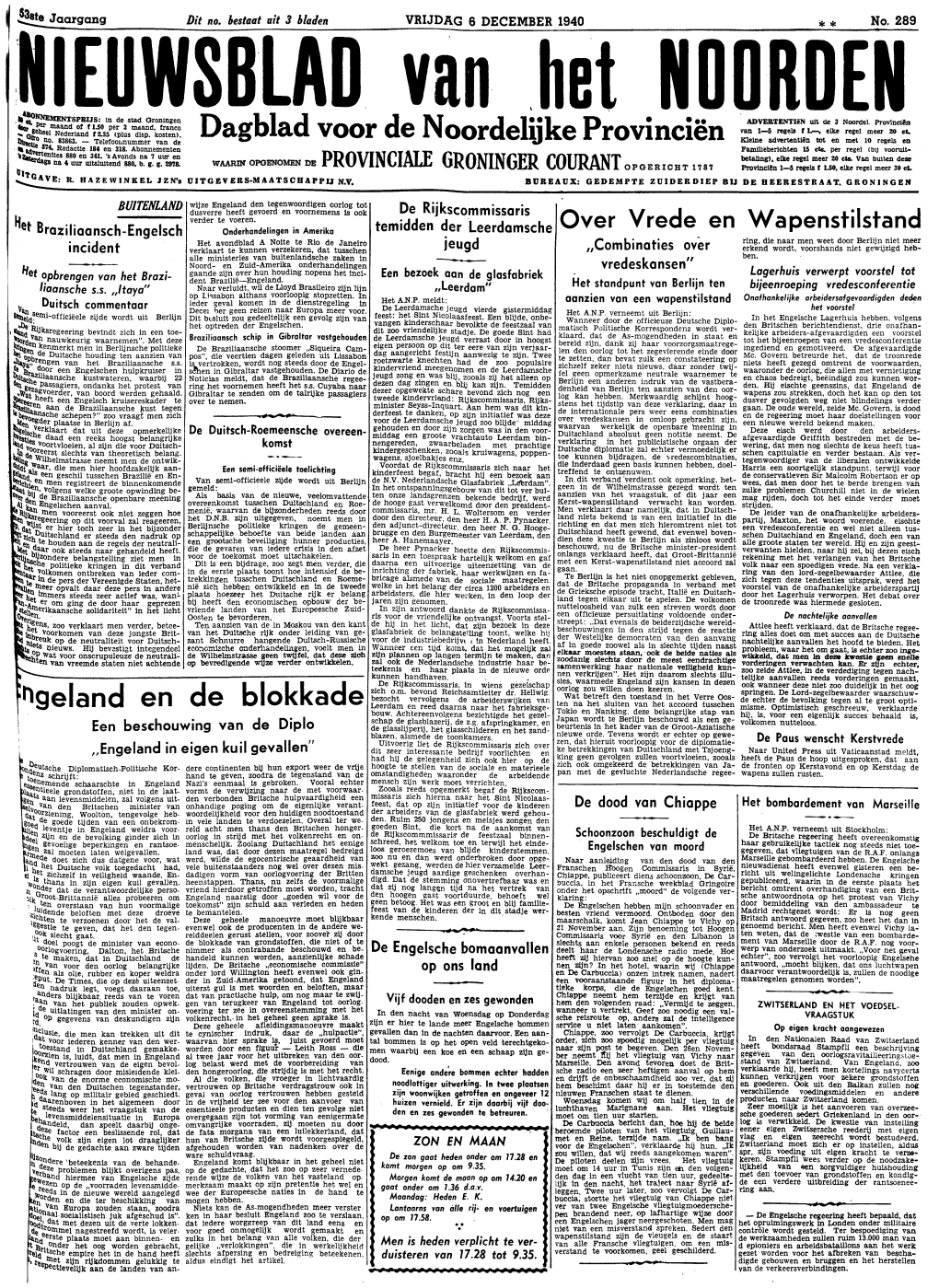 NIEUWSBLAD VAN HET NOORDEN VAN VRIJDAG 6 DECEMBER 1940 EERSTE BL^D Engeland En Amerika Het M.S