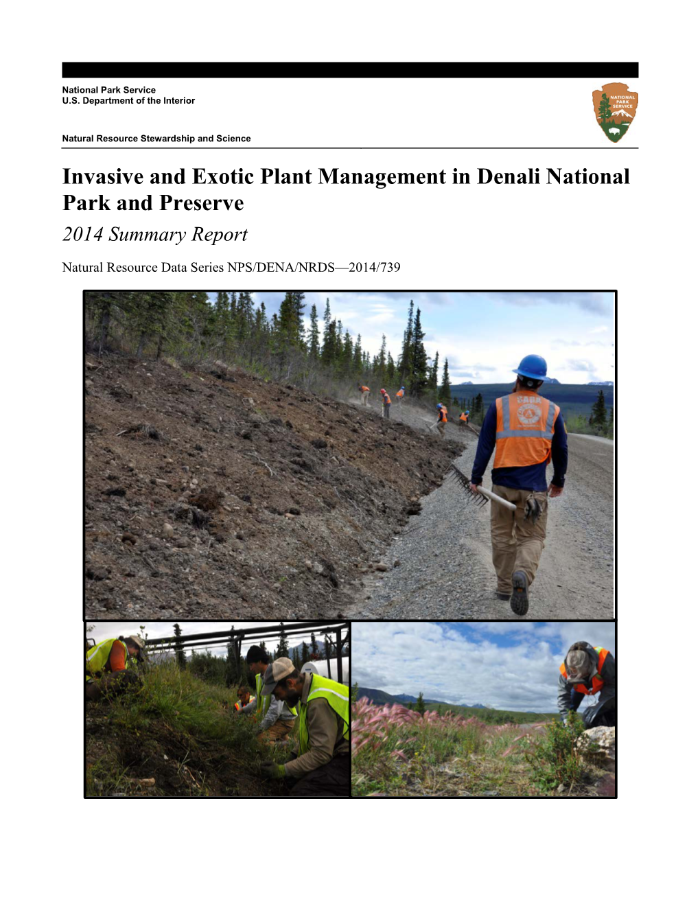 Invasive and Exotic Plant Management in Denali National Park and Preserve 2014 Summary Report