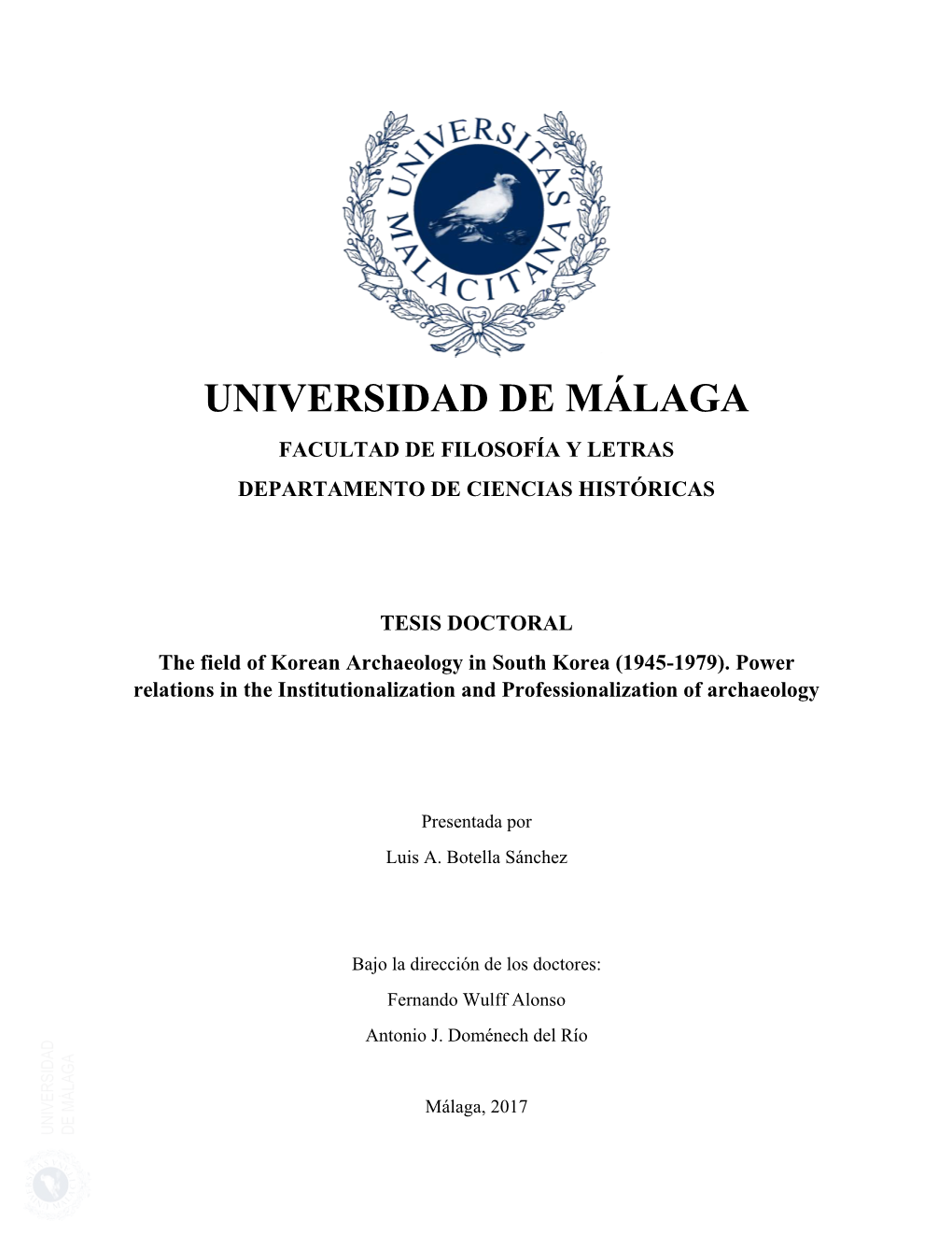 The Field of Korean Archaeology in South Korea (1945-1979). Power Relations in the Institutionalization and Professionalization of Archaeology