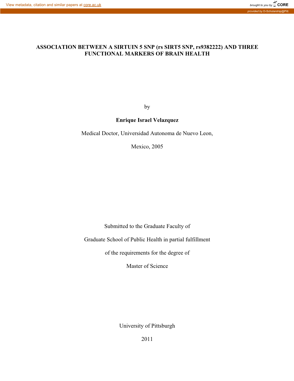 ASSOCIATION BETWEEN a SIRTUIN 5 SNP (Rs SIRT5 SNP, Rs9382222) and THREE FUNCTIONAL MARKERS of BRAIN HEALTH