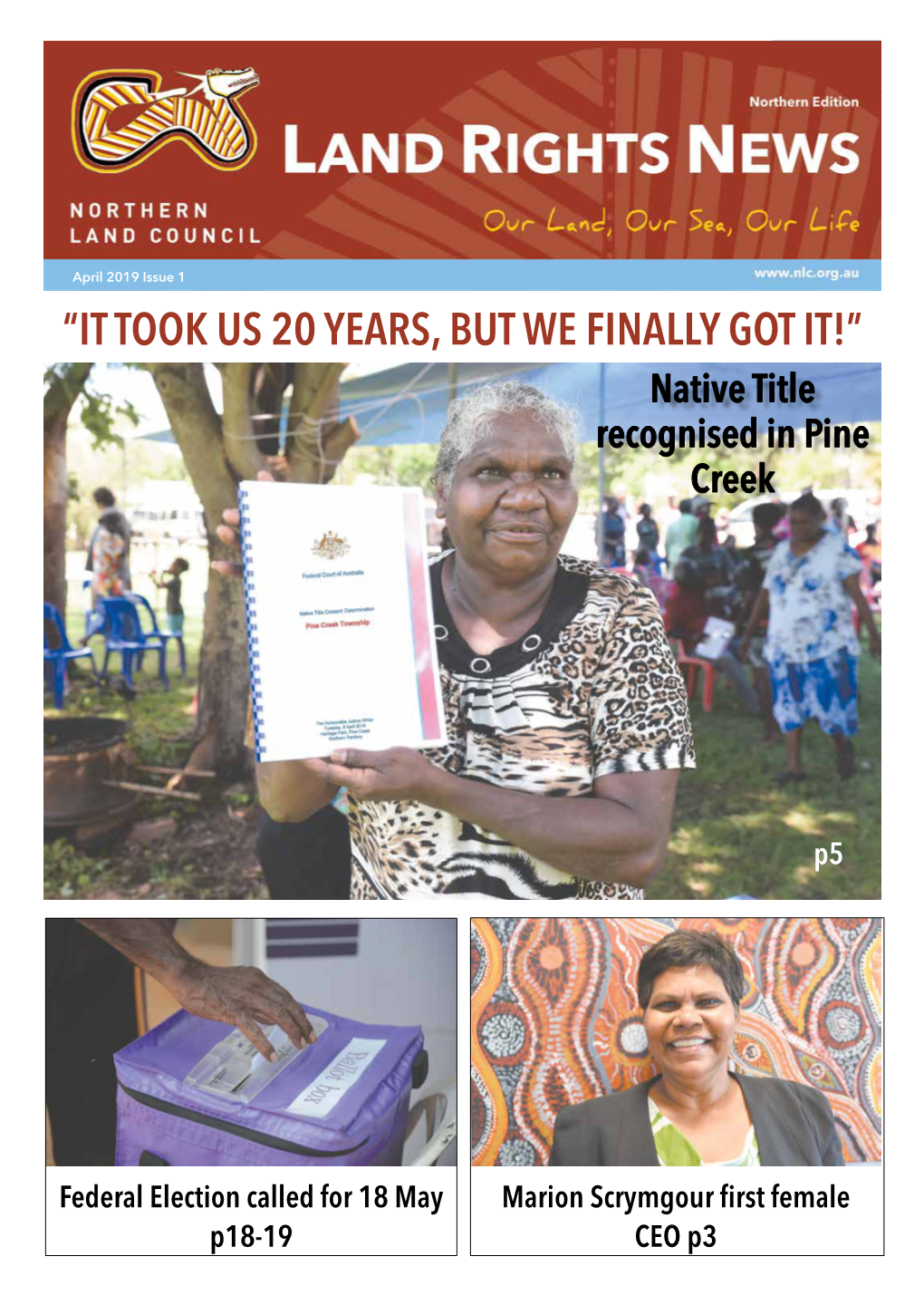 “IT TOOK US 20 YEARS, but WE FINALLY GOT IT!” Native Title Recognised in Pine Creek