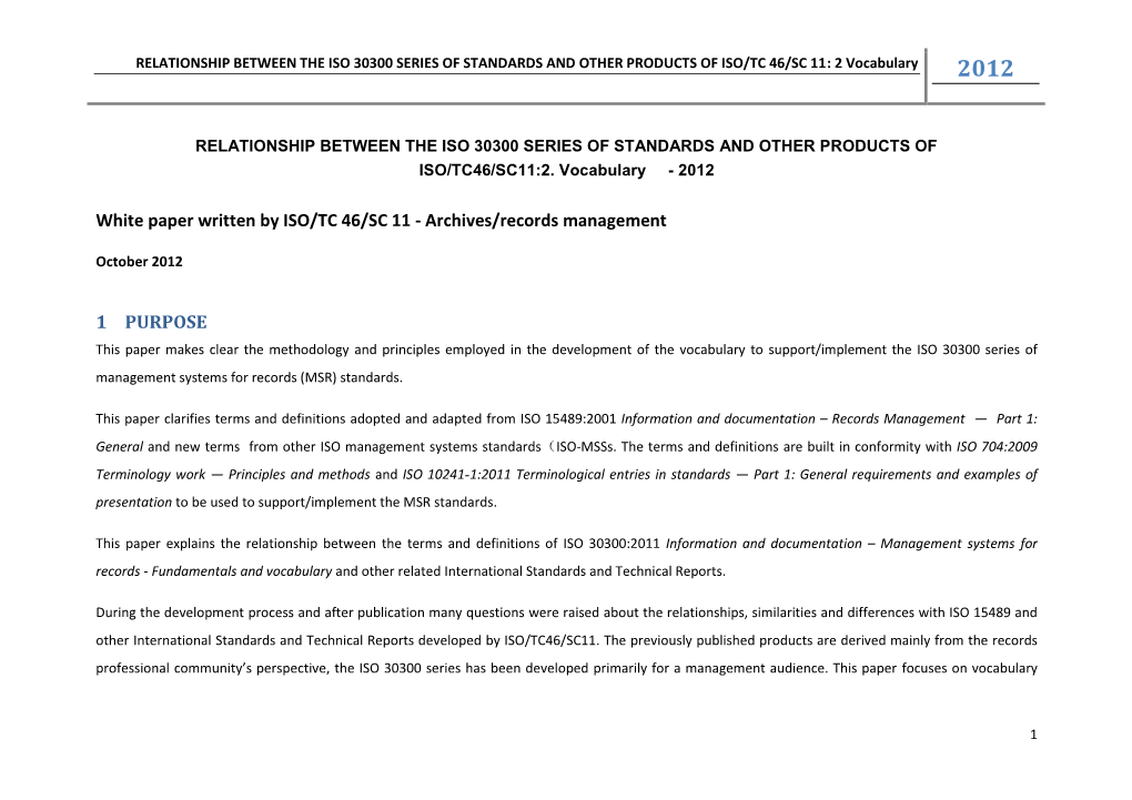 RELATIONSHIP BETWEEN the ISO 30300 SERIES of STANDARDS and OTHER PRODUCTS of ISO/TC 46/SC 11: 2 Vocabulary 2012