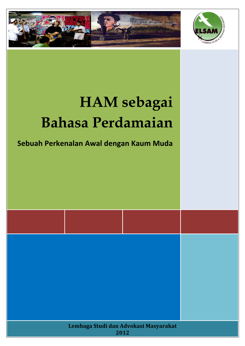 HAM Sebagai Bahasa Perdamaian Sebuah Perkenalan Awal Dengan Kaum Muda