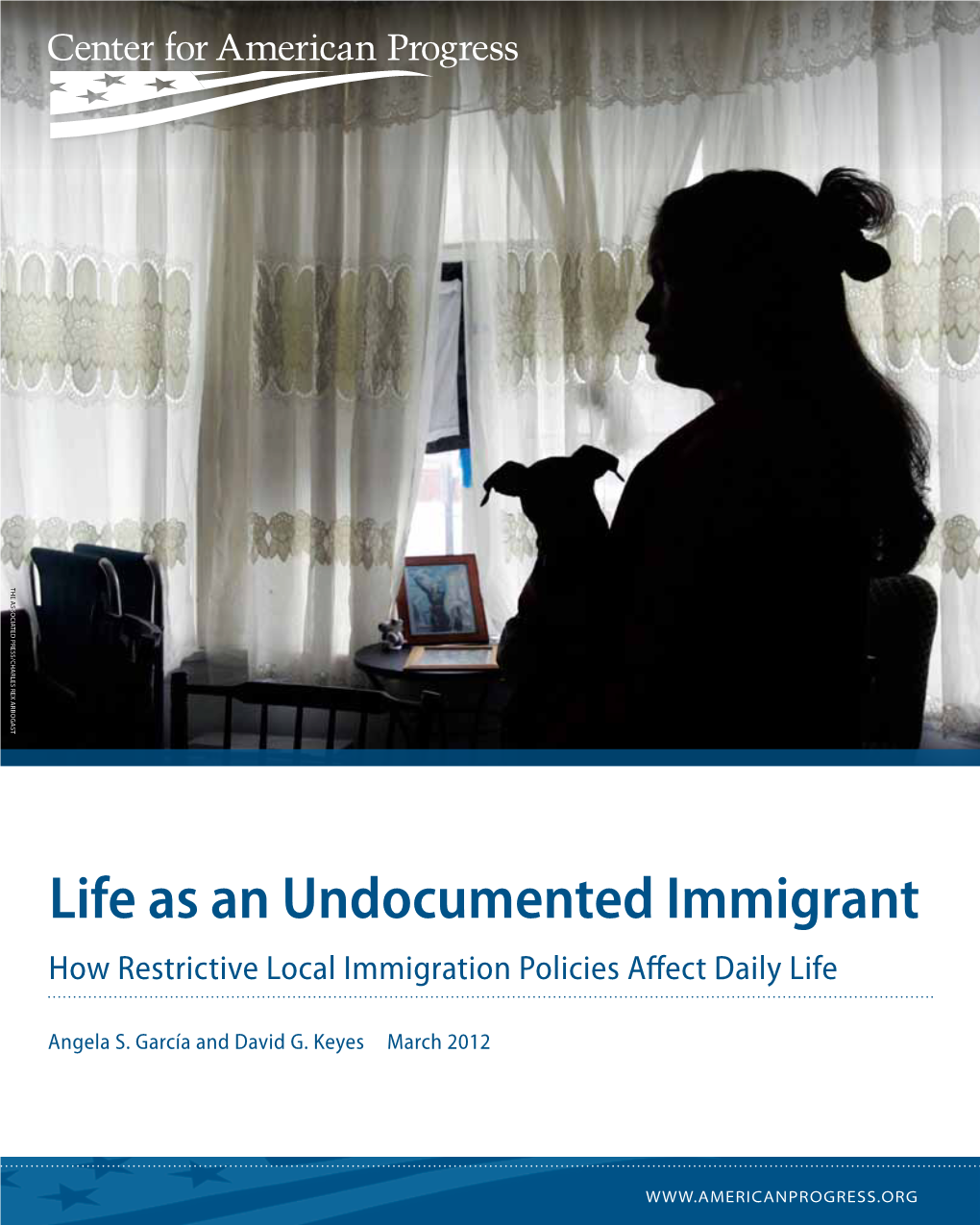 Life As an Undocumented Immigrant How Restrictive Local Immigration Policies Affect Daily Life