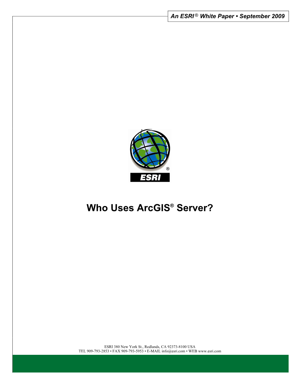 Who Uses Arcgis Server?