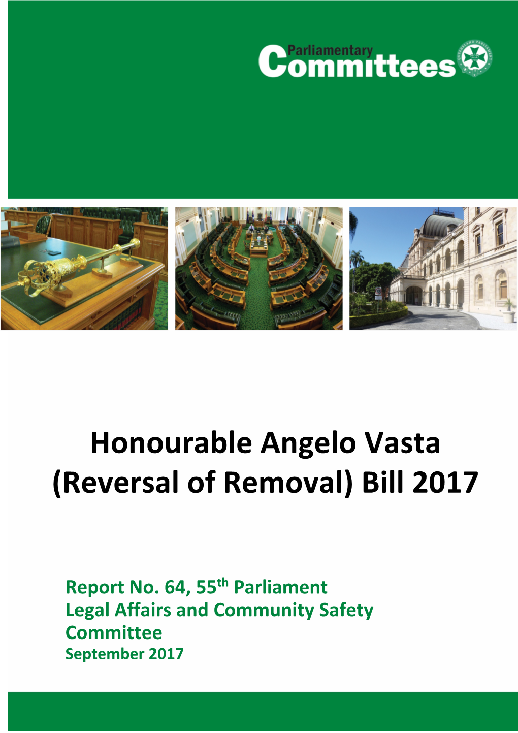 Honourable Angelo Vasta (Reversal of Removal) Bill 2017
