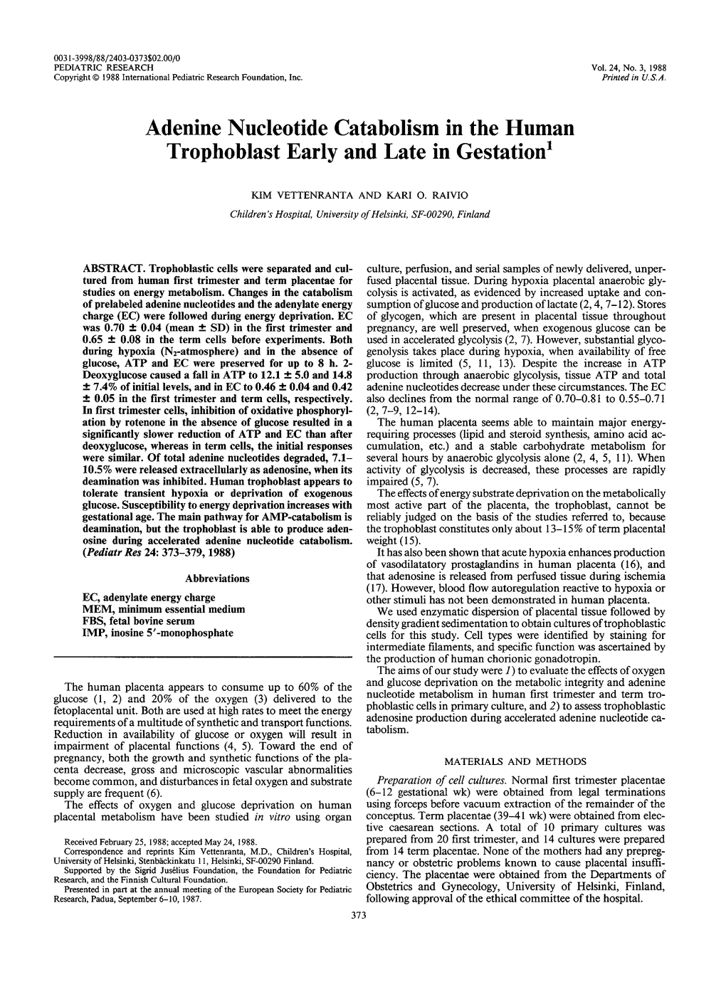 Adenine Nucleotide Catabolism in the Human Trophoblast Early and Late in Gestation1