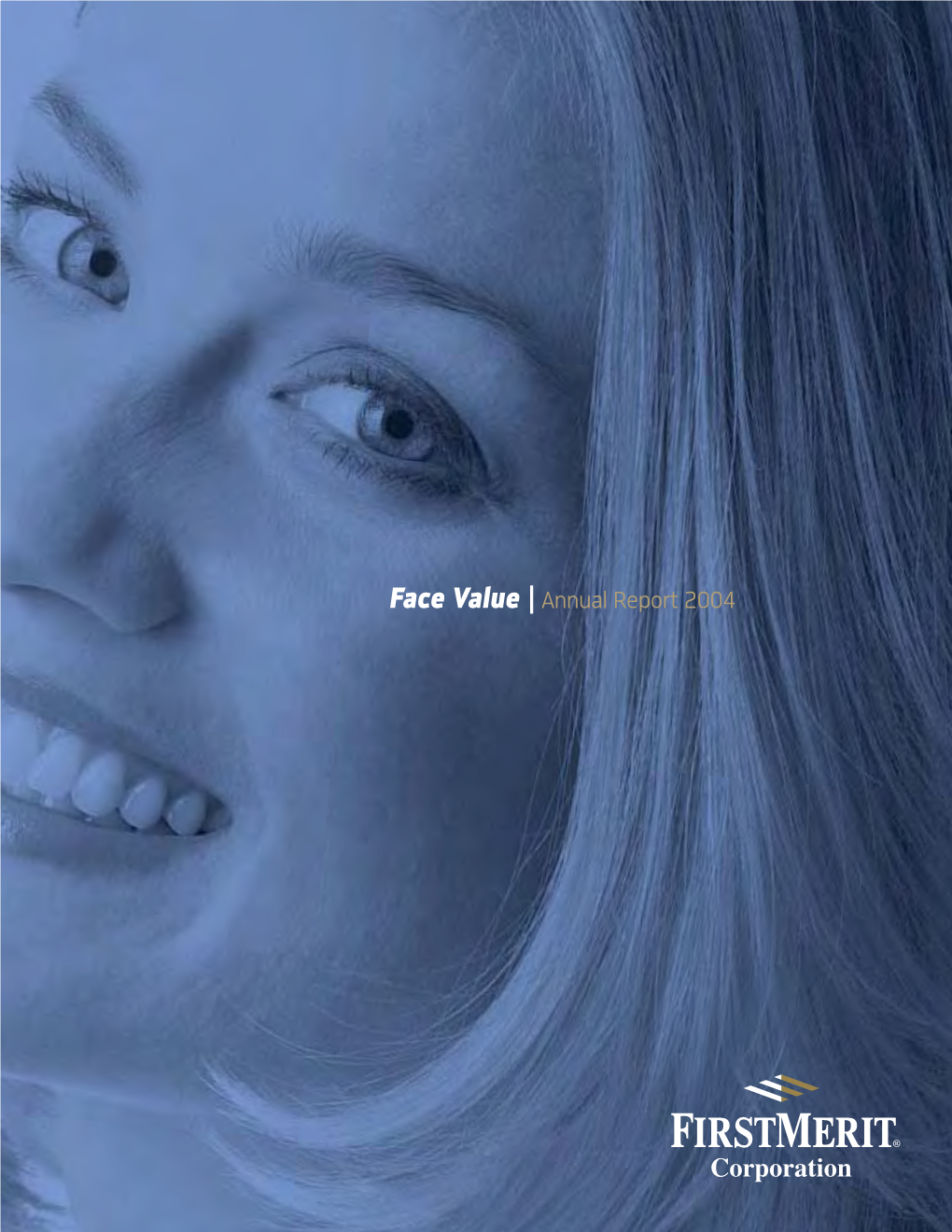 Face Value | Annual Report 2004 Face Value