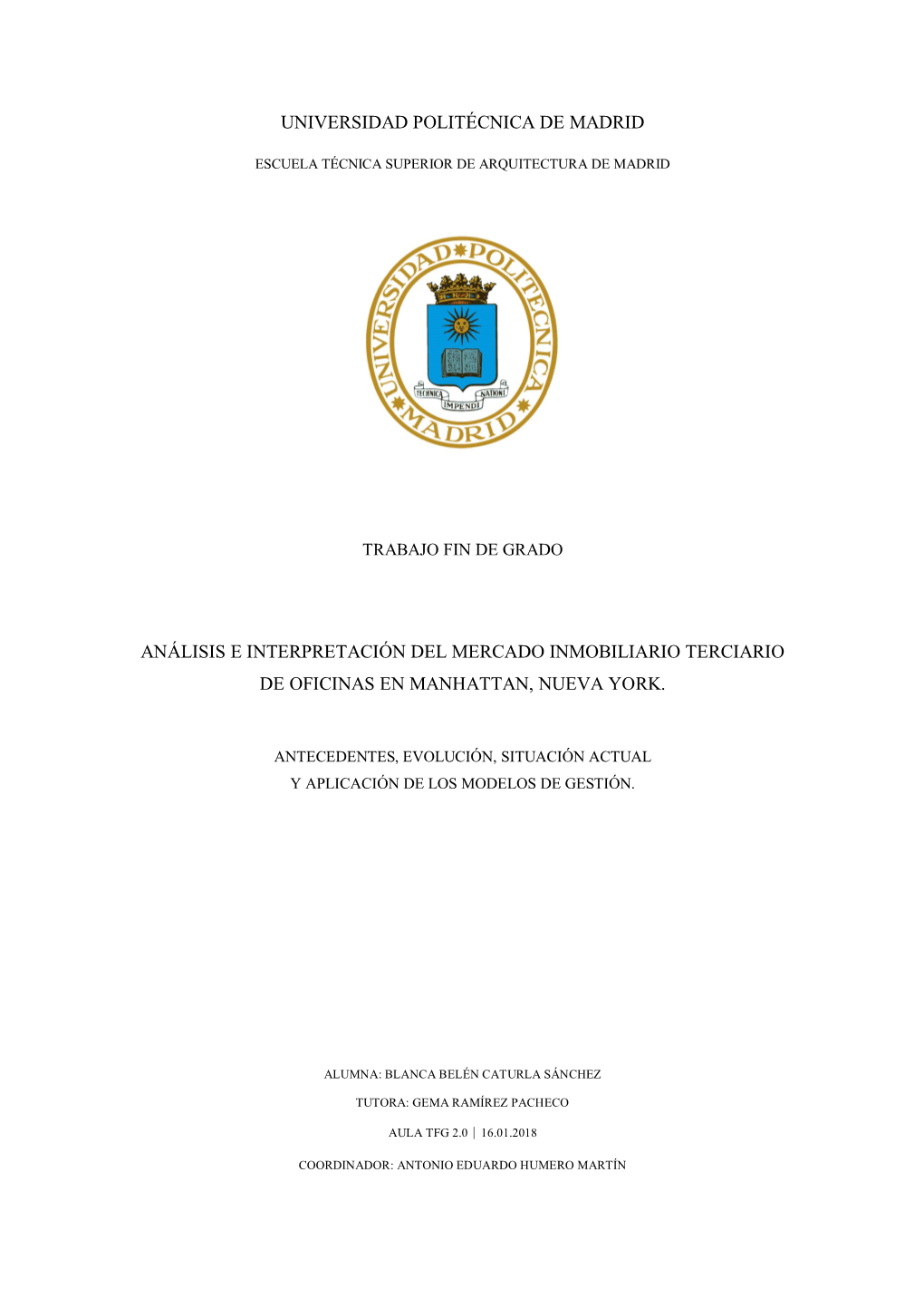 Universidad Politécnica De Madrid Análisis E Interpretación Del Mercado Inmobiliario Terciario De Oficinas En Manhattan, Nuev