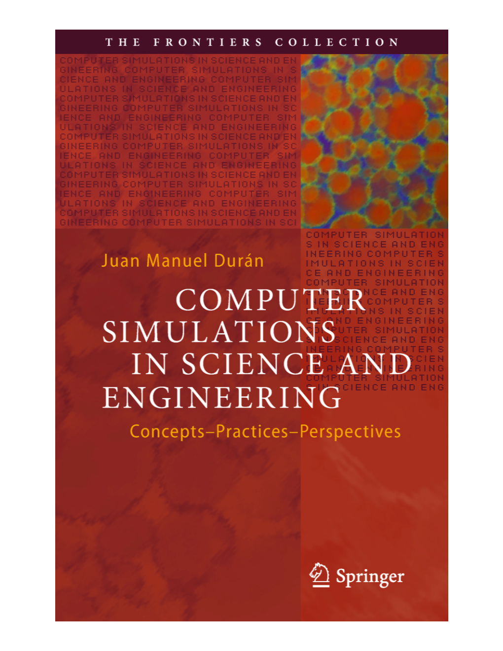 Computer Simulations in Science and Engineering. Concept, Practices, Perspectives