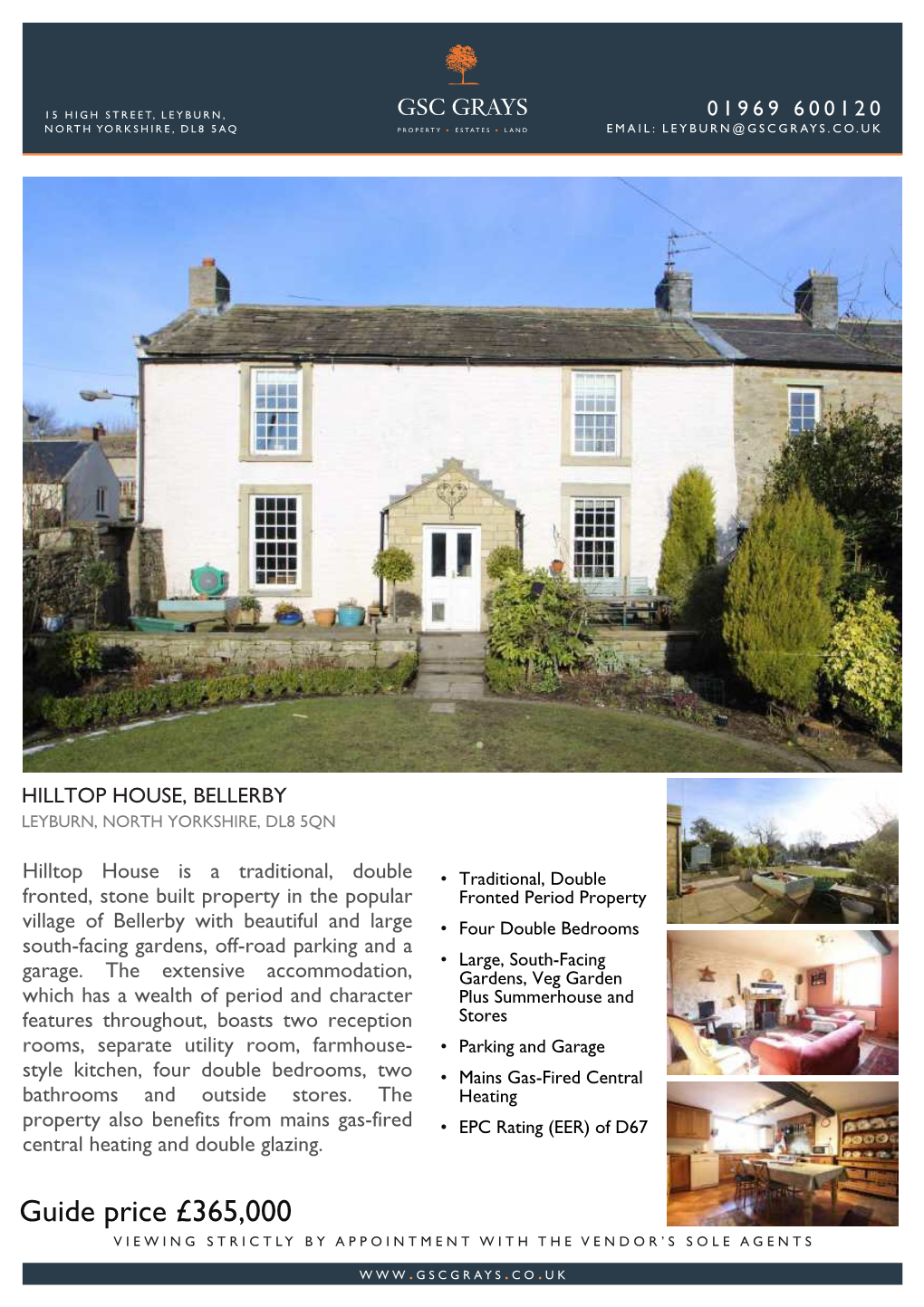 Guide Price £365,000 VIEWING STRICTLY by APPOINTMENT with the VENDOR’S SOLE AGENTS