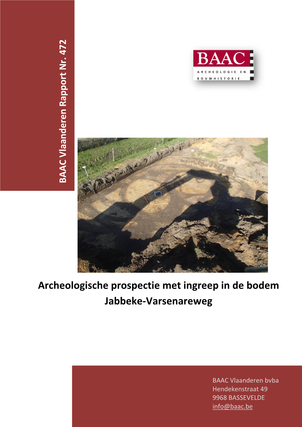 Archeologische Prospectie Met Ingreep in De Bodem Jabbeke-Varsenareweg