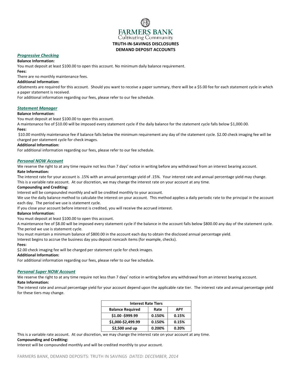 FARMERS BANK, DEMAND DEPOSITS: TRUTH in SAVINGS DATED: DECEMBER, 2014 TRUTH-IN-SAVINGS DISCLOSURES DEMAND DEPOSIT ACCOUNTS Prog