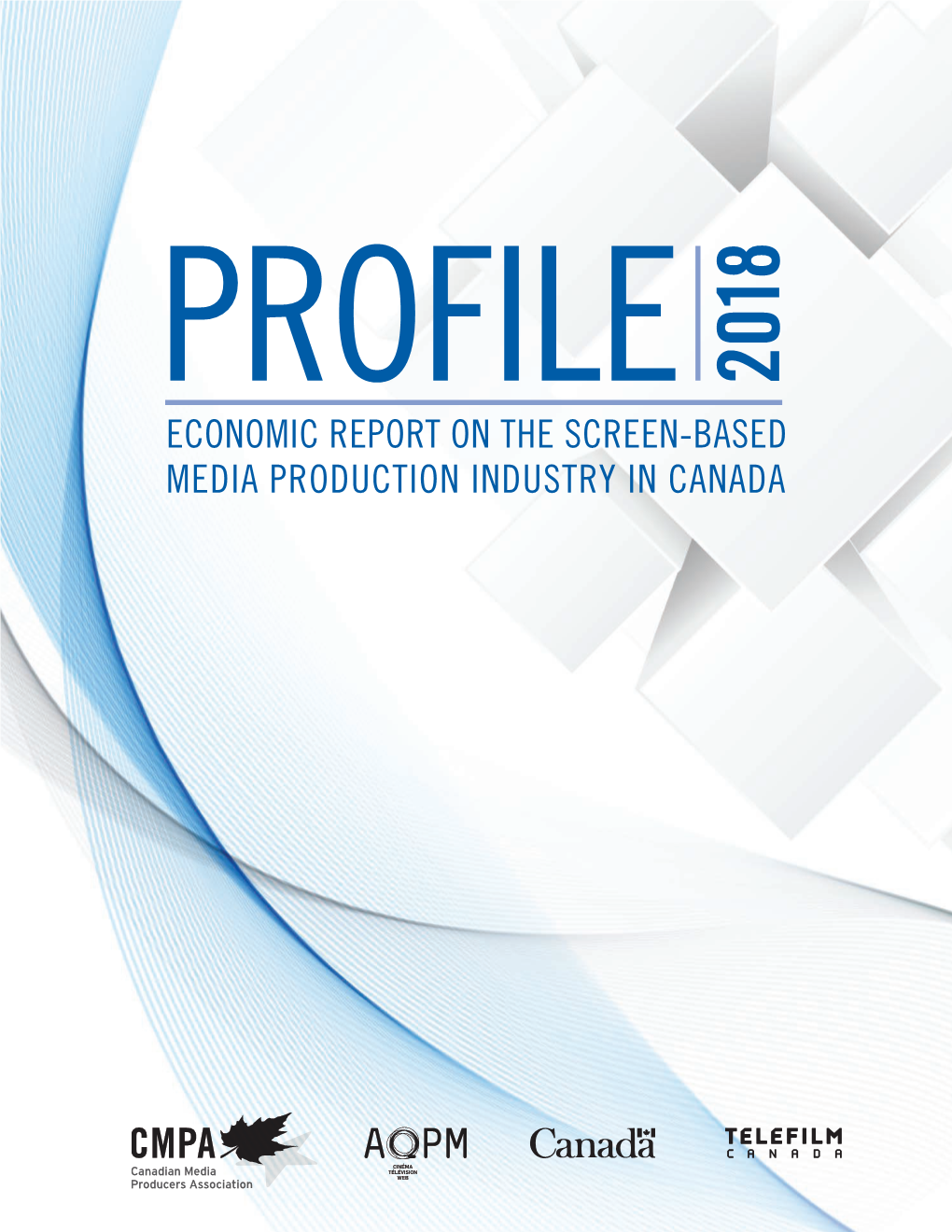 Economic Report on the Screen-Based Media Production Industry in Canada