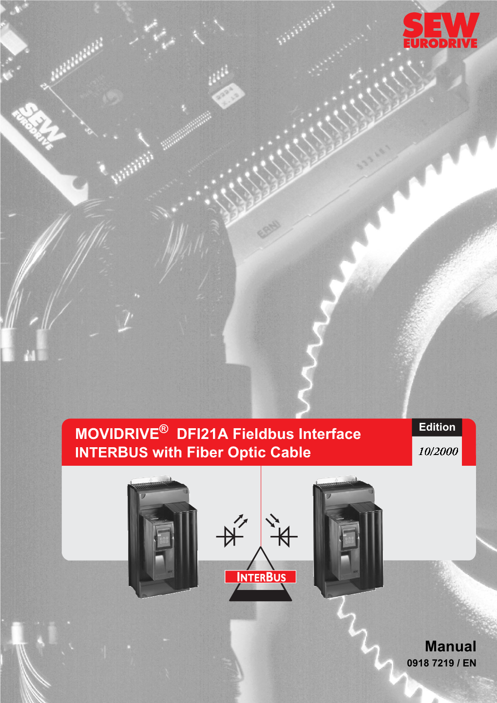 MOVIDRIVE® DFI21A Fieldbus Interface INTERBUS with Fiber Optic Cable / Manuals