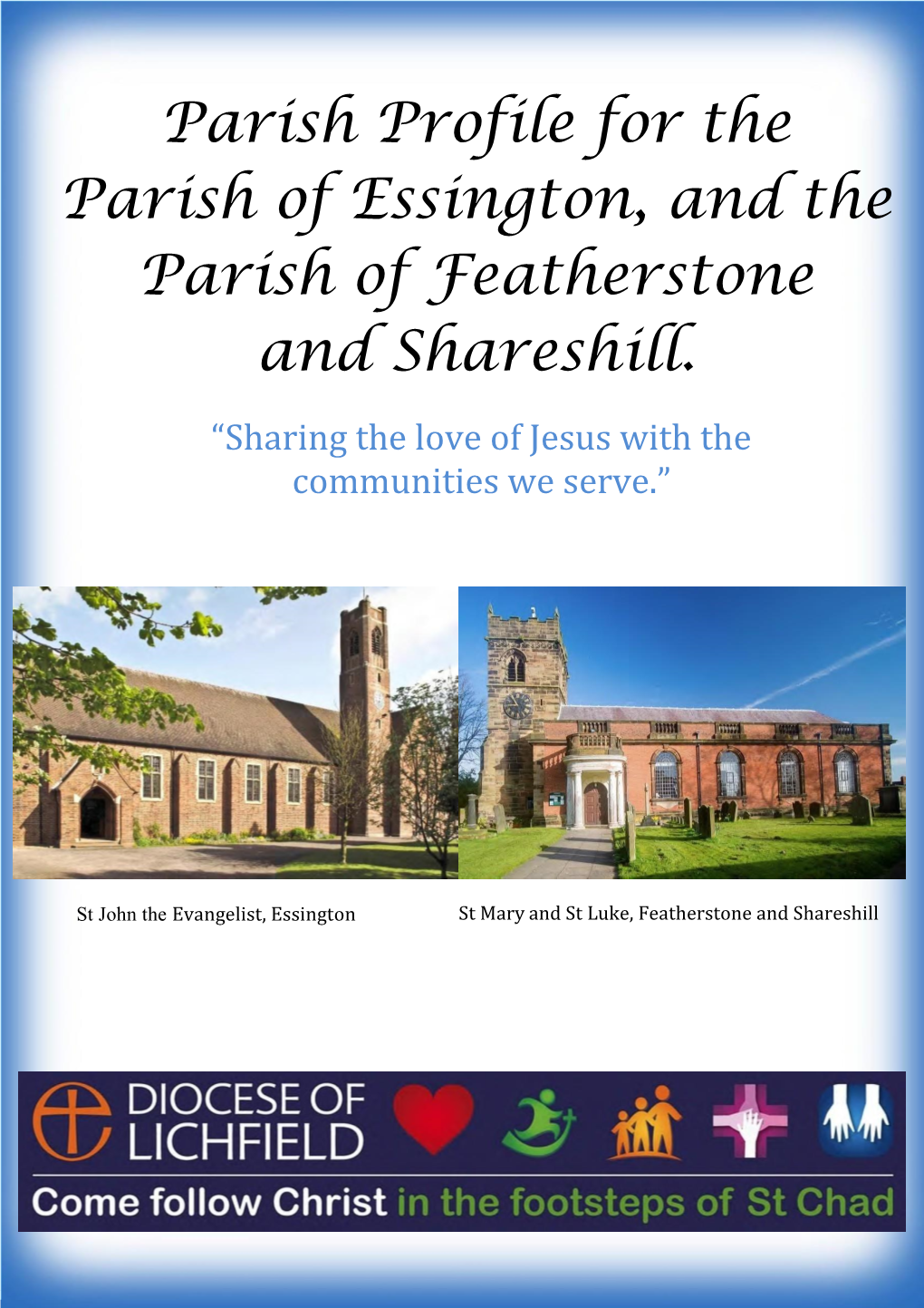 Parish Profile for the Parish of Essington, and the Parish Of