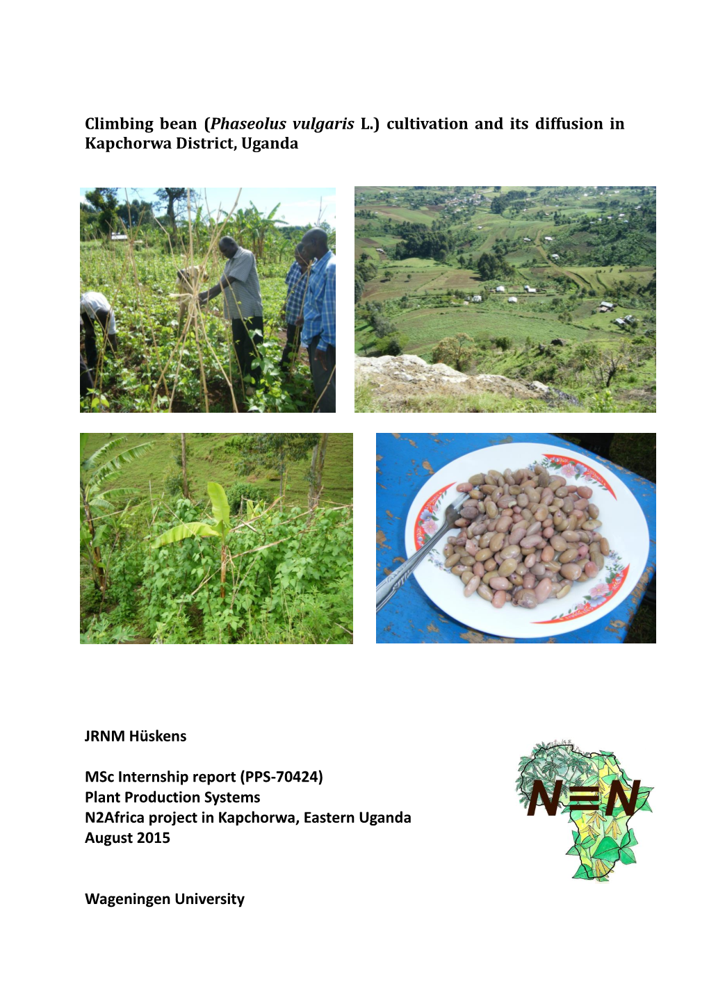 Climbing Bean (Phaseolus Vulgaris L.) Cultivation and Its Diffusion in Kapchorwa District, Uganda