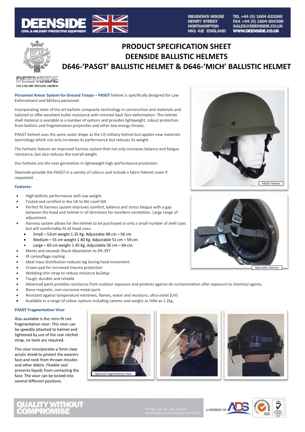 Ballistic Helmets D646-‘Pasgt’ Ballistic Helmet & D646-‘Mich’ Ballistic Helmet