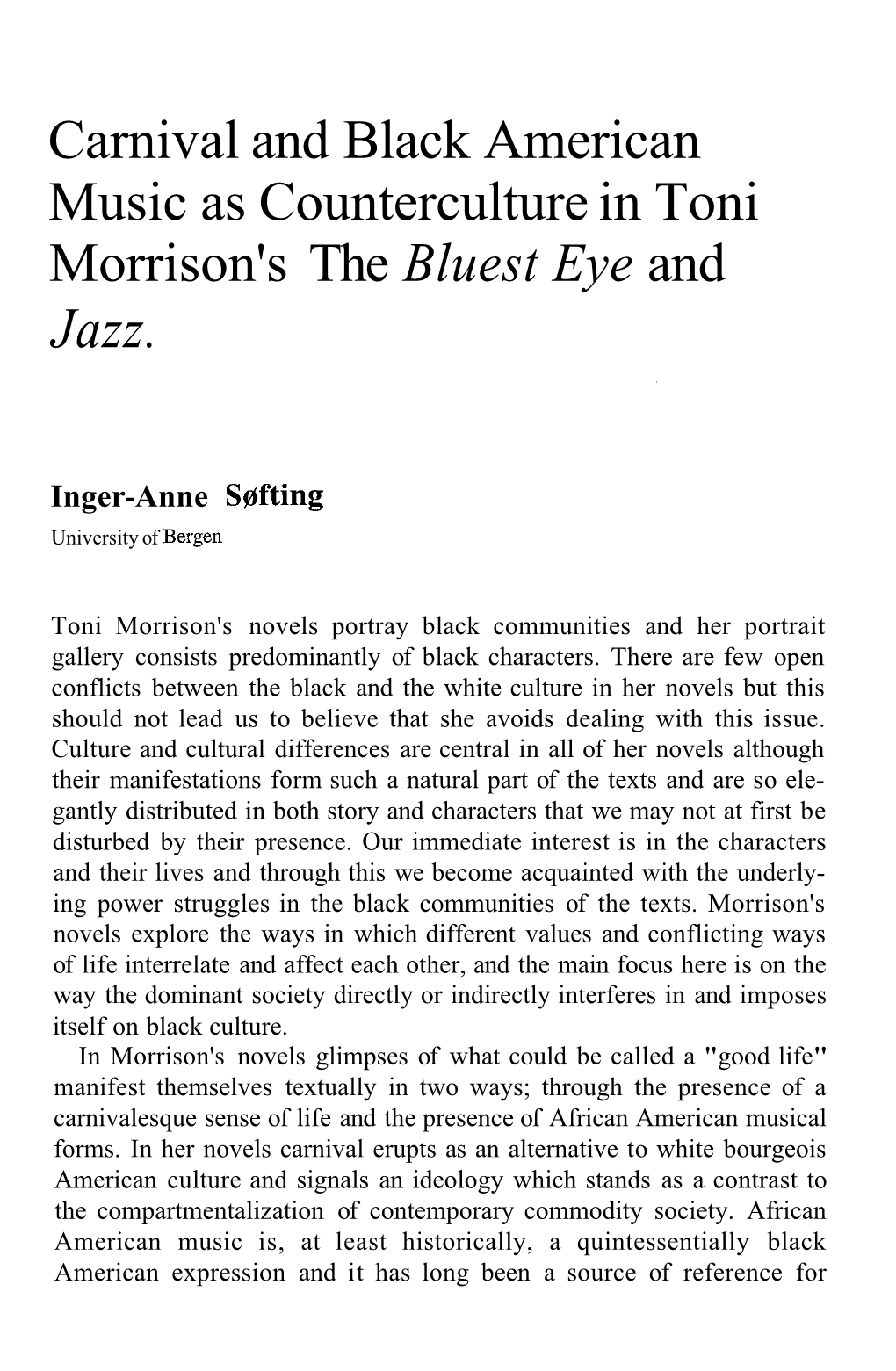 Carnival and Black American Music As Counterculture in Toni Morrison's the Bluest Eye and Jazz