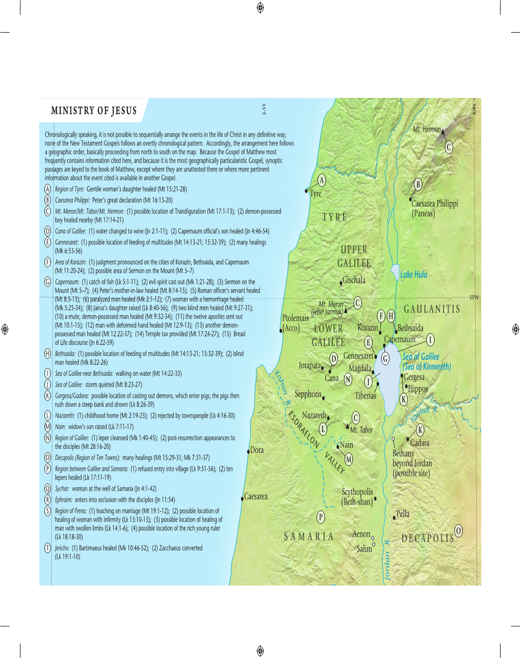 Samaria Decapolis Lower Galilee Gaulanitis Upper Galilee Tyre Ministry of Jesus