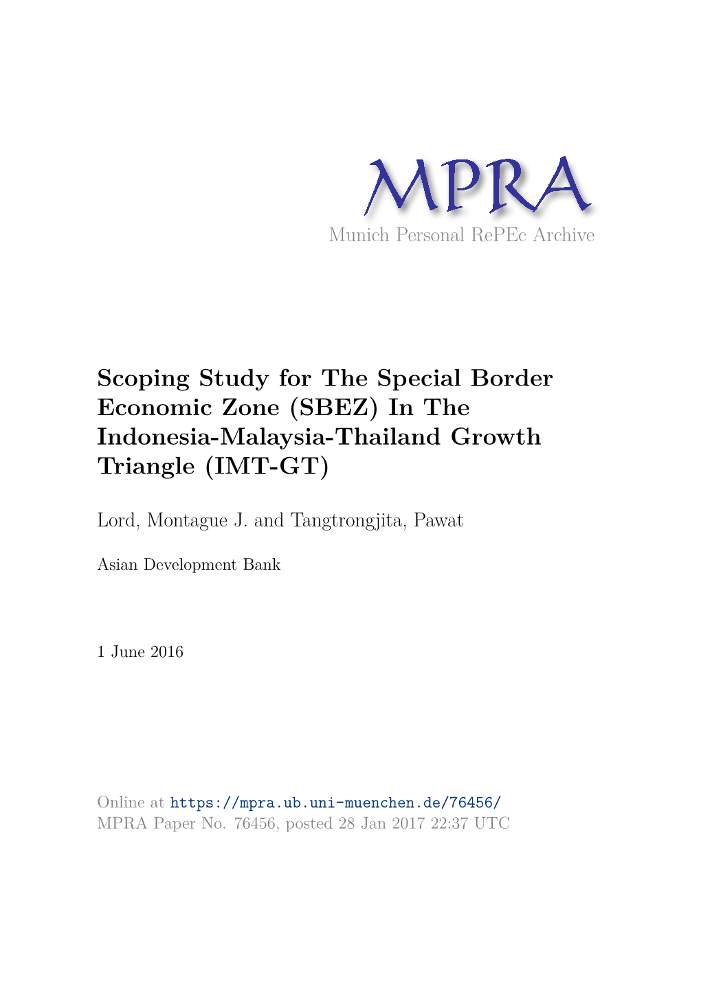 Scoping Study for the Special Border Economic Zone (SBEZ) in the Indonesia-Malaysia-Thailand Growth Triangle (IMT-GT)