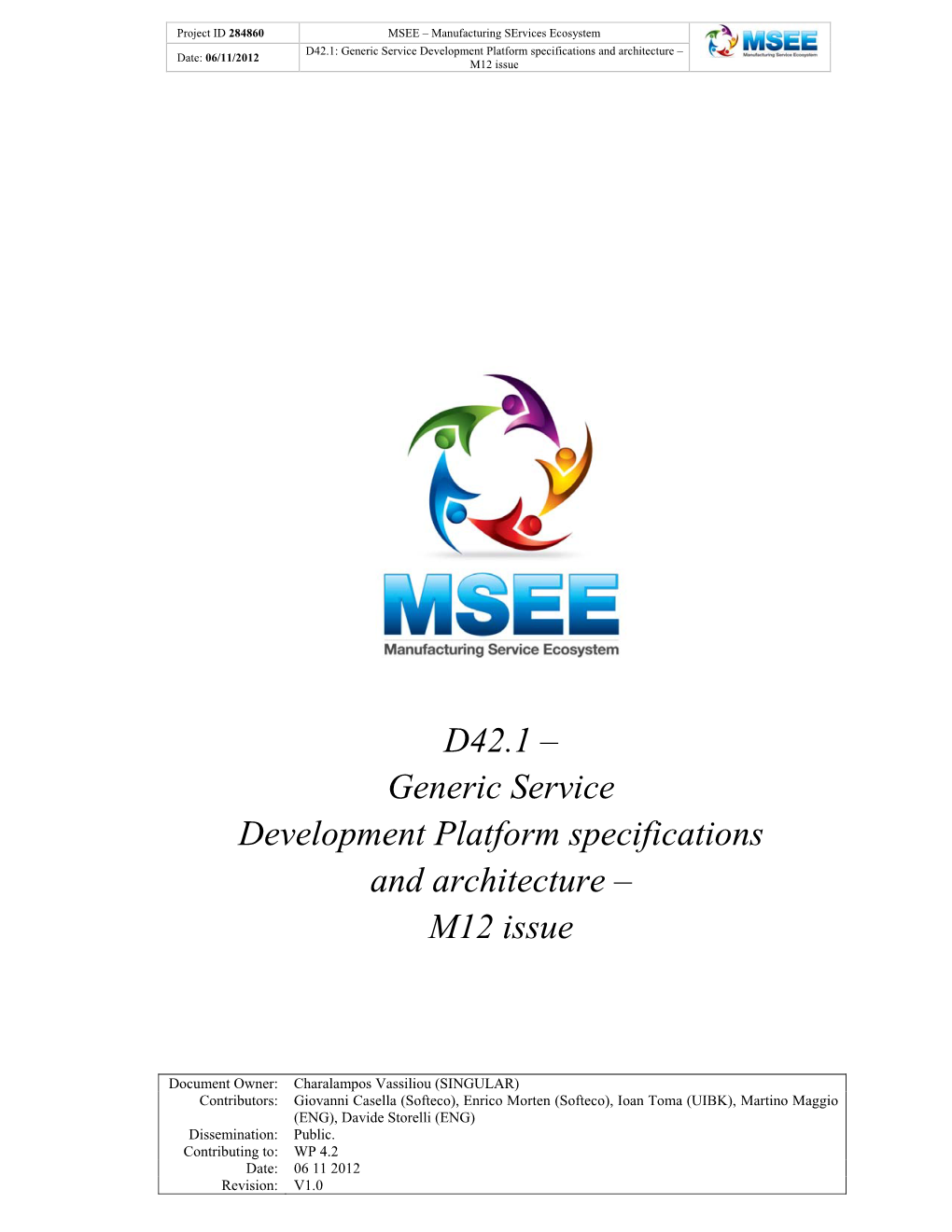 Generic Service Development Platform Specifications and Architecture – Date: 06/11/2012 M12 Issue
