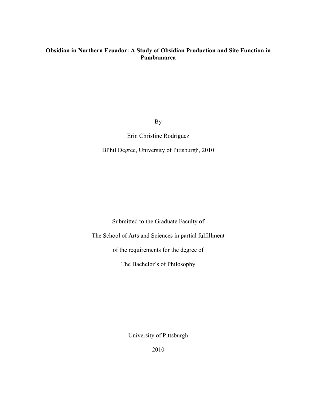 Obsidian in Northern Ecuador: a Study of Obsidian Production and Site Function in Pambamarca