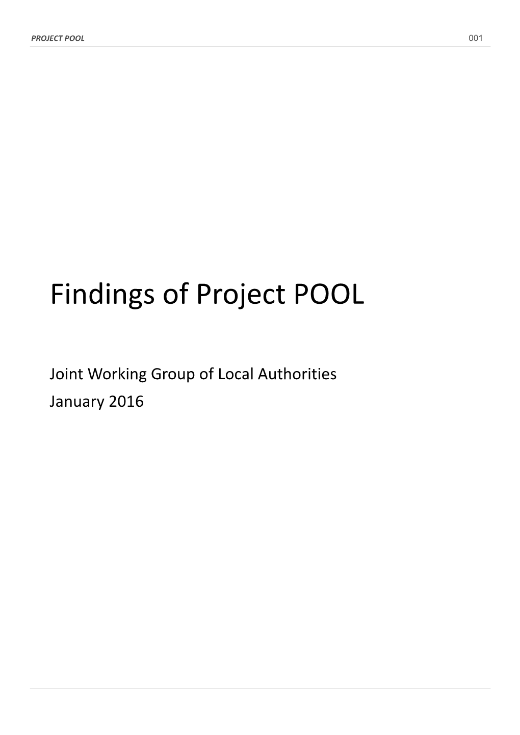 Findings of Project POOL