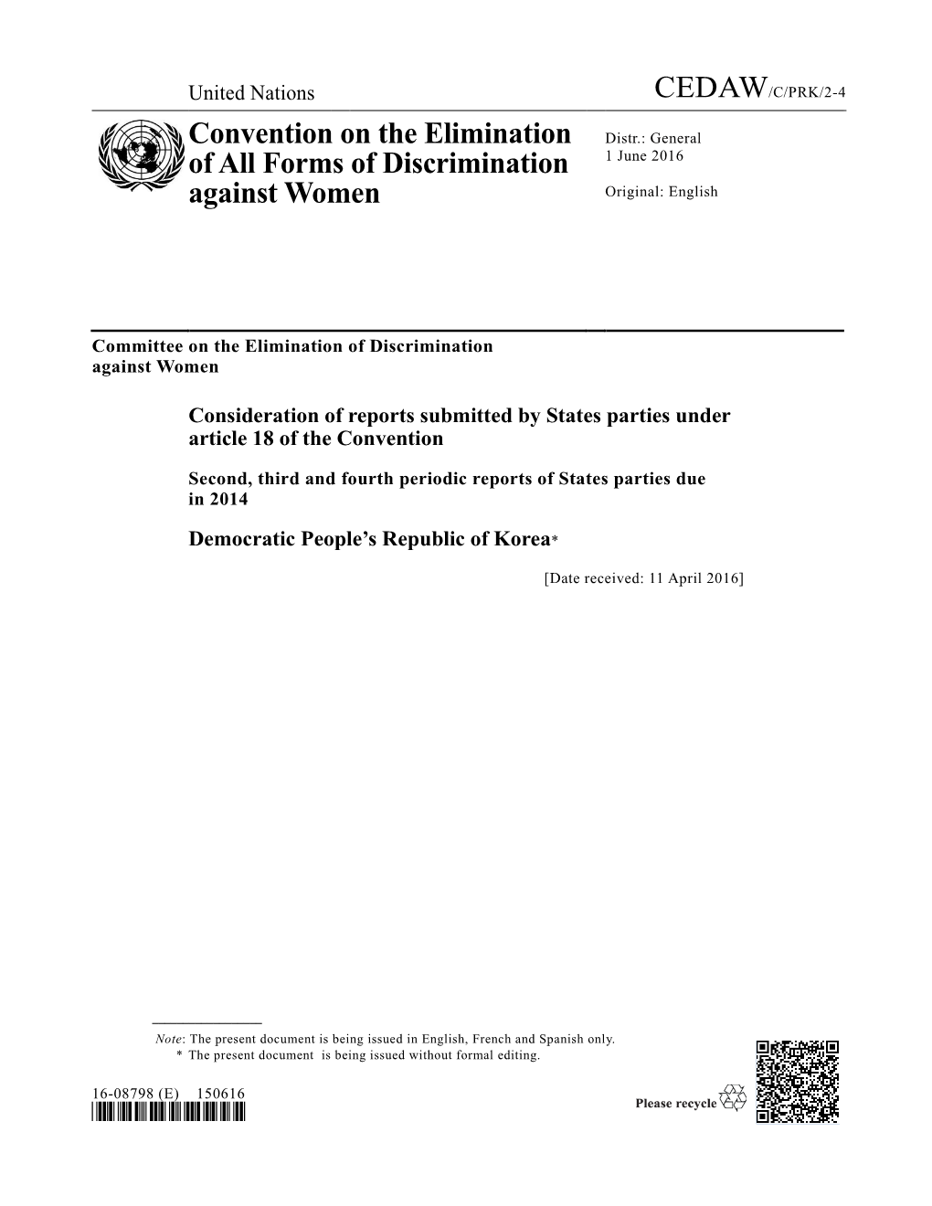 Convention on the Elimination of All Forms of Discrimination Against Women (The Convention) in Accordance with Its Obligations Under Article 18 of the Convention