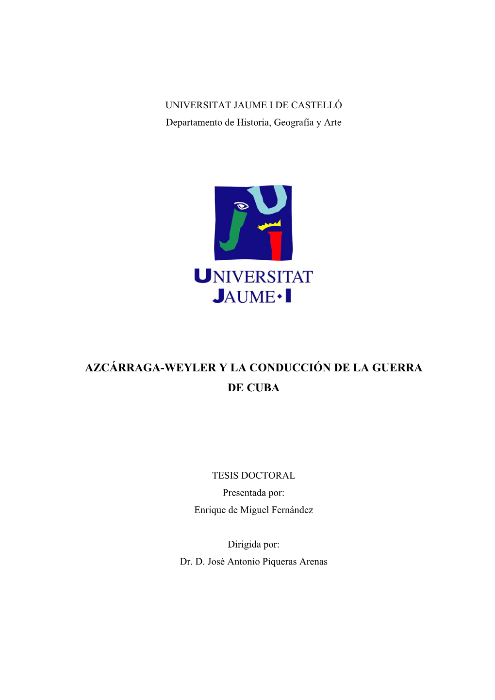 Azcárraga-Weyler Y La Conducción De La Guerra De Cuba