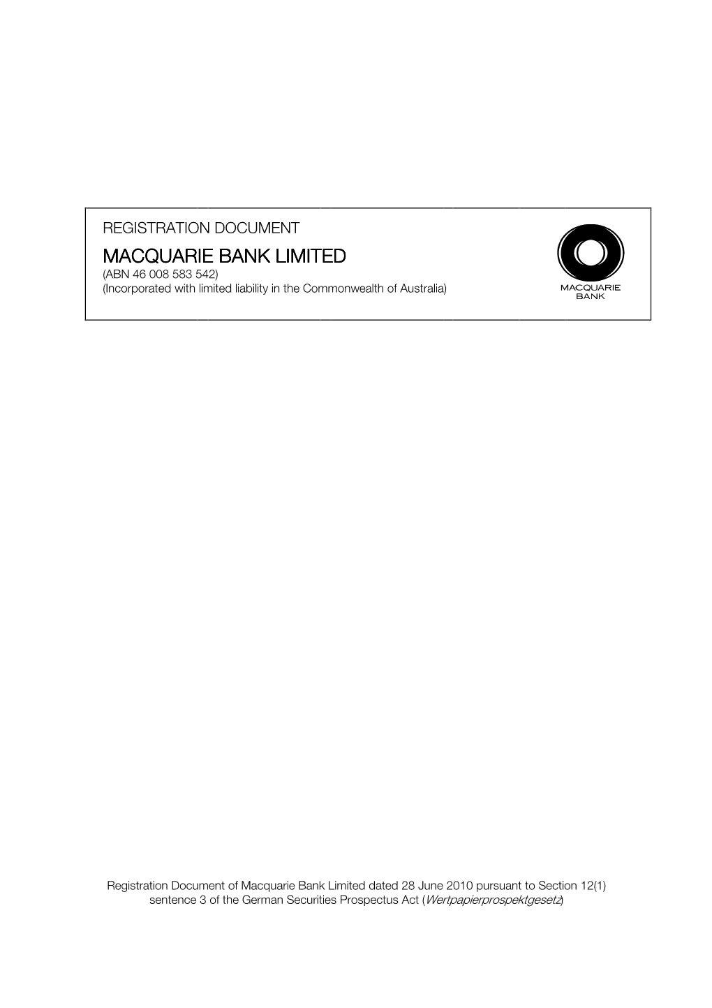 REGISTRATION DOCUMENT MACQUARIE BANK LIMITLIMITEDEDEDED (ABN 46 008 583 542) (Incorporated with Limited Liability in the Commonwealth of Australia)