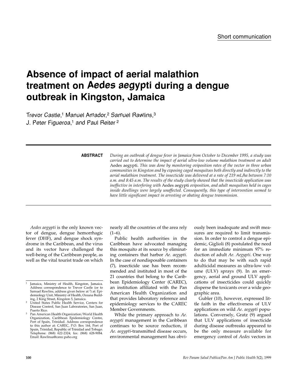 Absence of Impact of Aerial Malathion Treatment on Aedes Aegypti During a Dengue Outbreak in Kingston, Jamaica