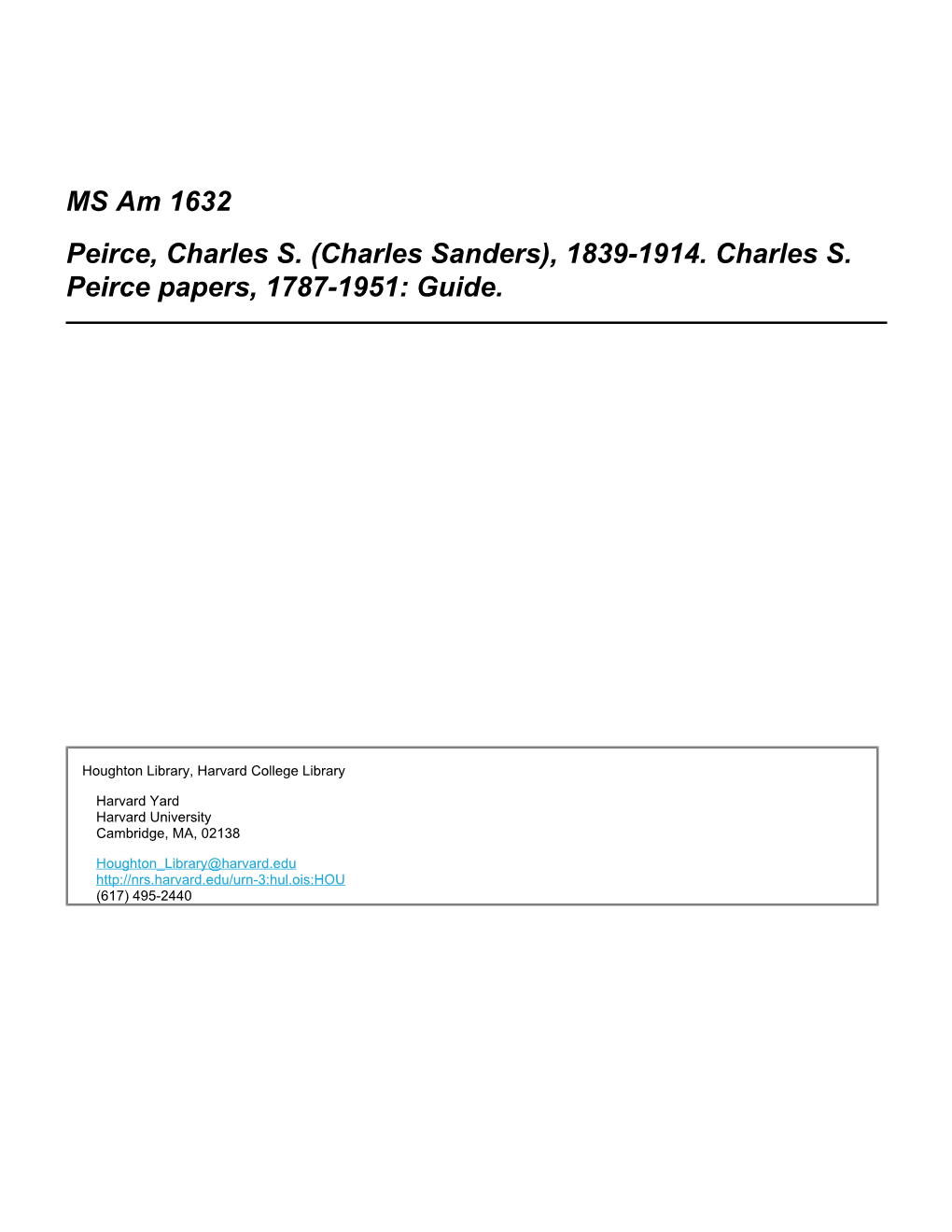 MS Am 1632 Peirce, Charles S. (Charles Sanders), 1839-1914