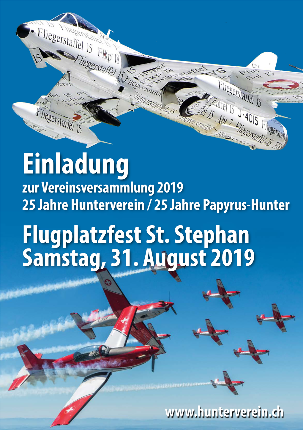 Einladung Zur Vereinsversammlung 2019 25 Jahre Hunterverein / 25 Jahre Papyrus-Hunter Flugplatzfest St