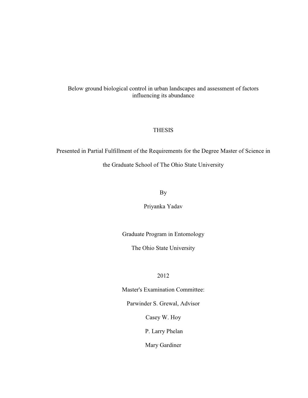 Below Ground Biological Control in Urban Landscapes and Assessment of Factors Influencing Its Abundance THESIS Presented in Part