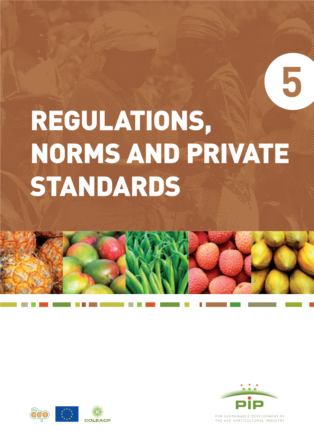 Regulations, Norms and Private Standards