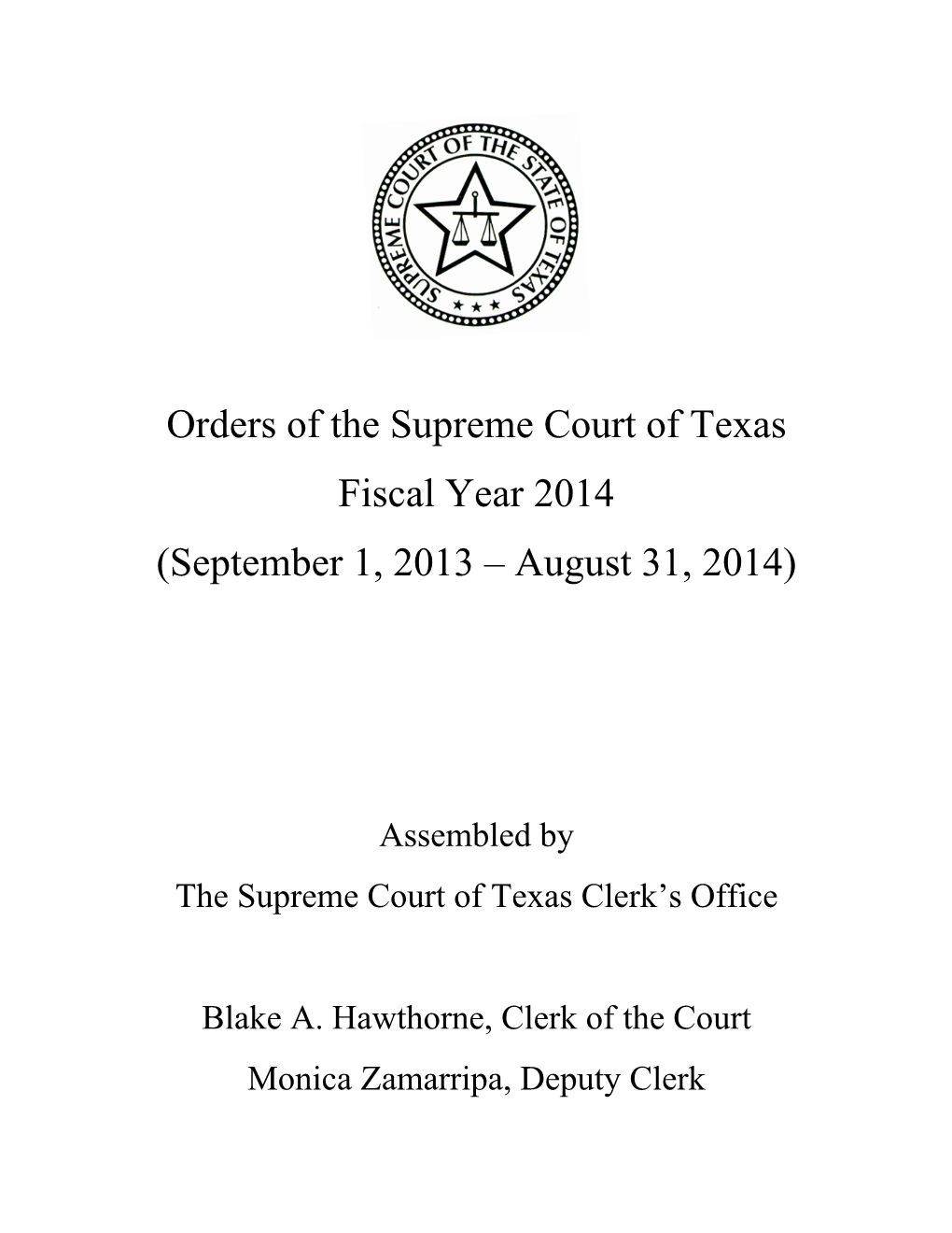 Orders of the Supreme Court of Texas Fiscal Year 2014 (September 1, 2013 – August 31, 2014)