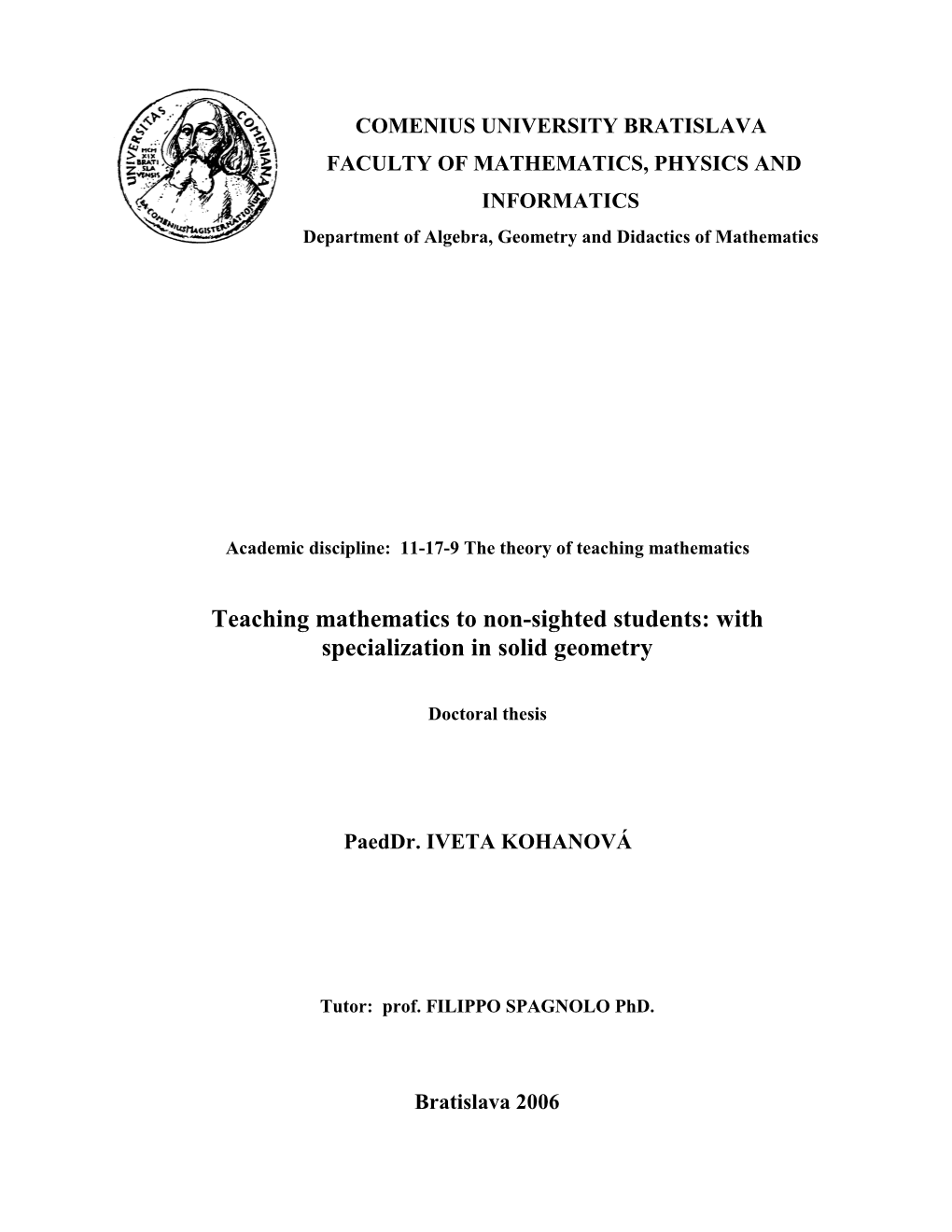 Teaching Mathematics to Non-Sighted Students: with Specialization in Solid Geometry