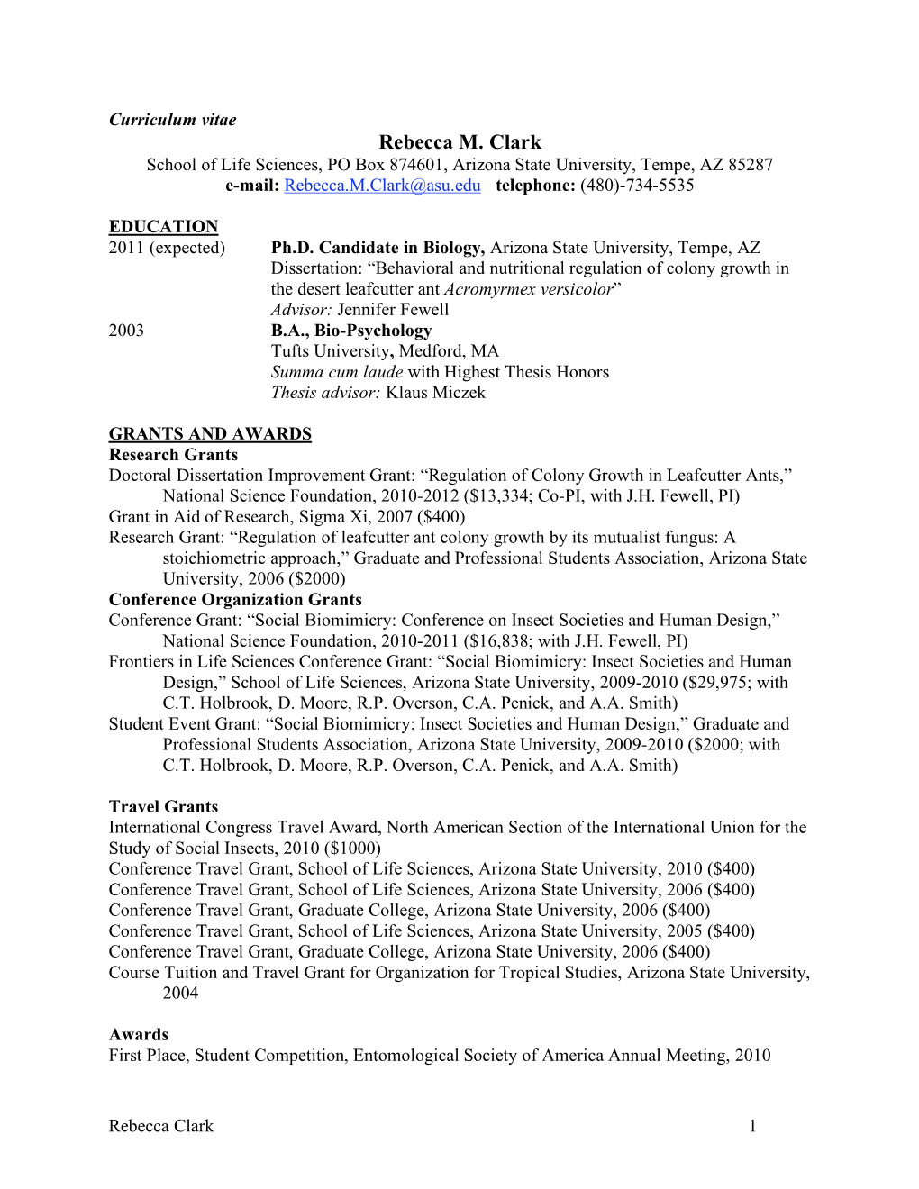 Rebecca M. Clark School of Life Sciences, PO Box 874601, Arizona State University, Tempe, AZ 85287 E-Mail: Rebecca.M.Clark@Asu.Edu Telephone: (480)-734-5535