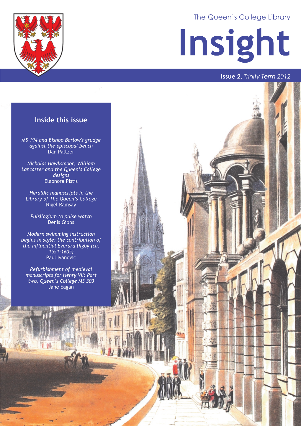 Inside This Issue the Queen's College Library