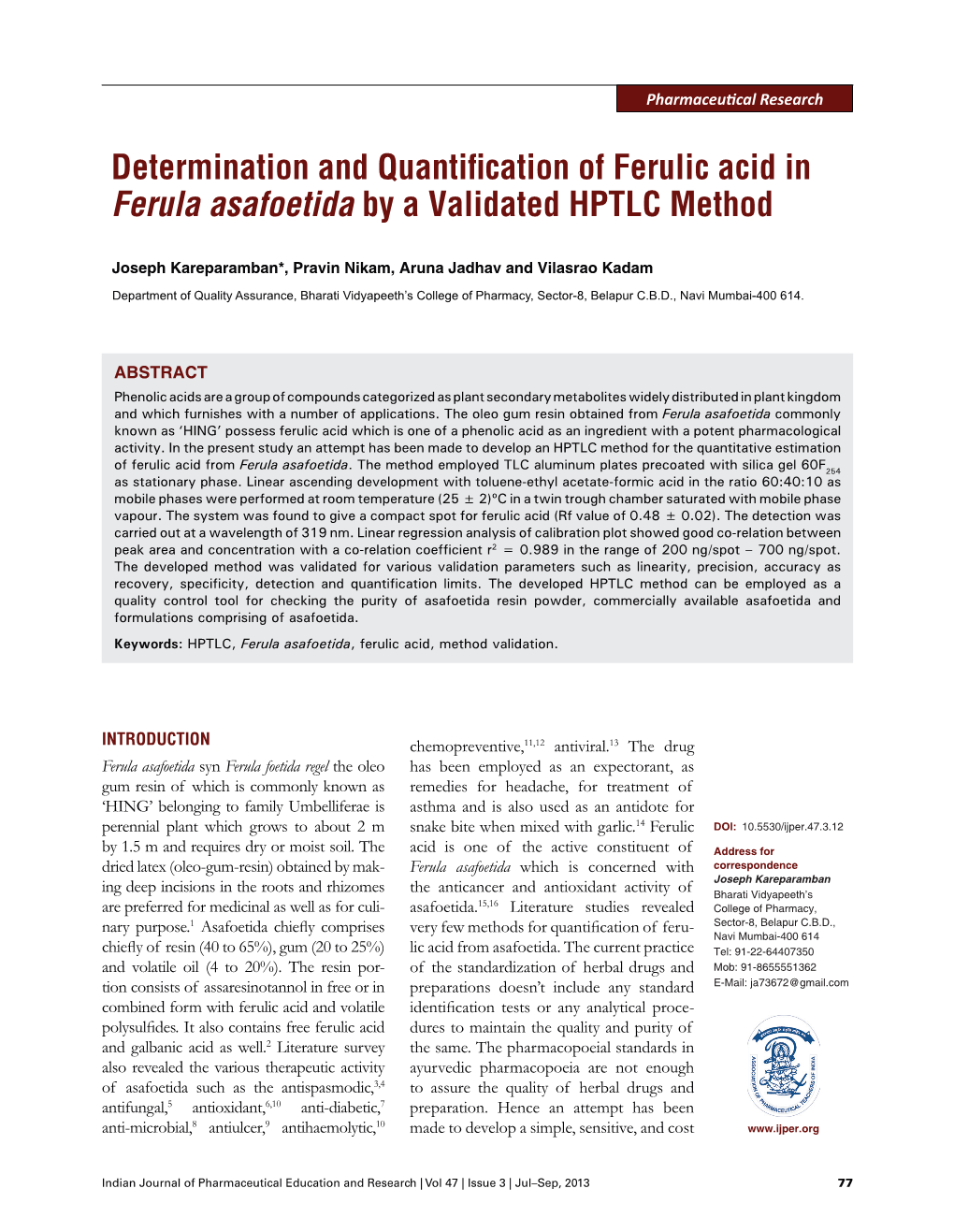 Determination and Quantification of Ferulic Acid in Ferula Asafoetida by a Validated HPTLC Method