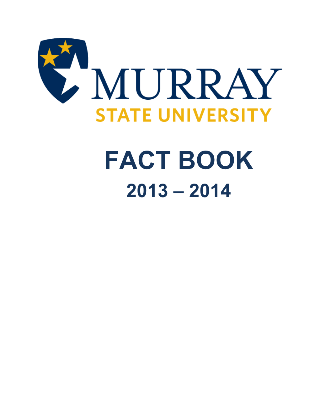 Fact Book 2013 – 2014 Table of Contents
