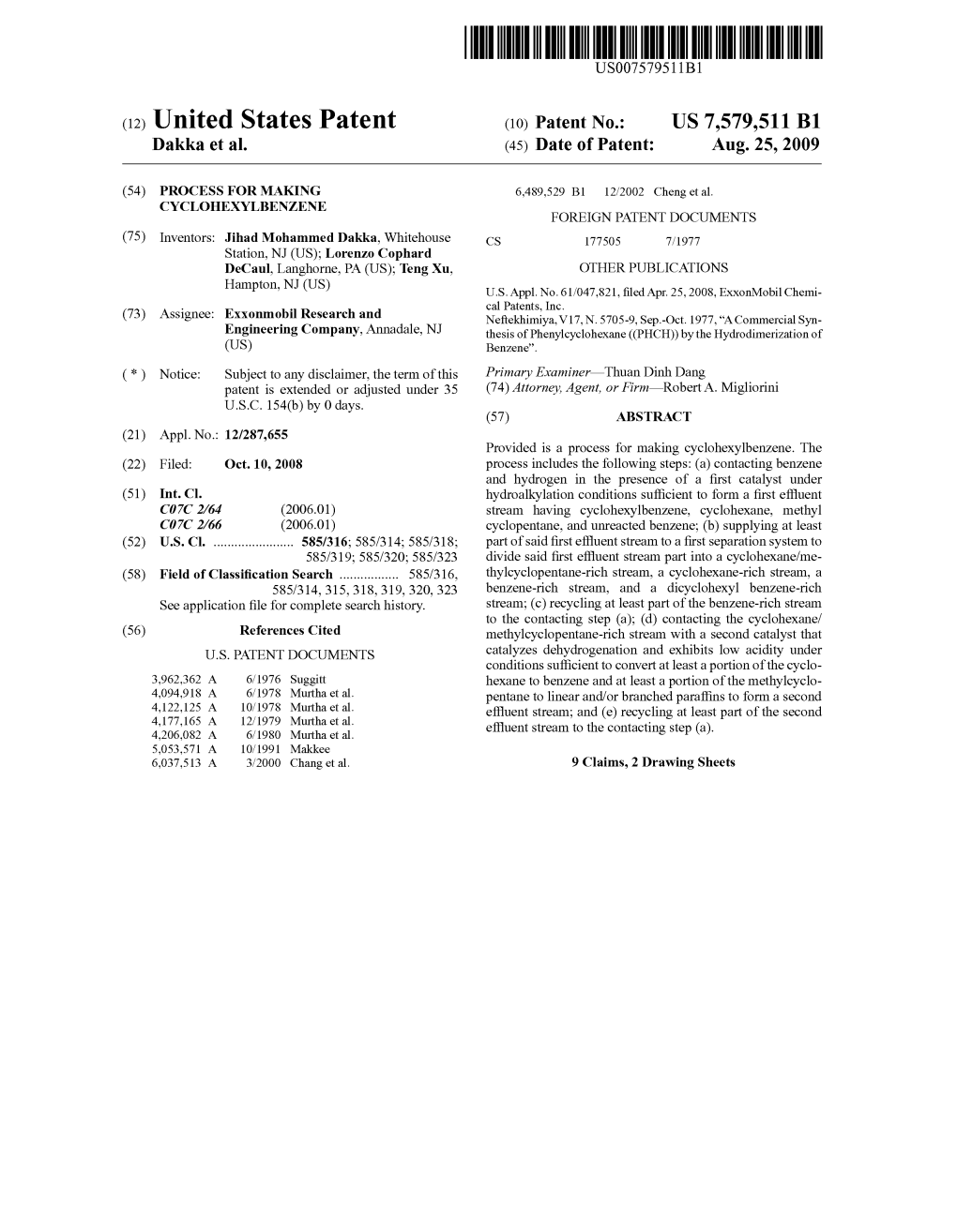 (12) United States Patent (10) Patent No.: US 7,579,511 B1 Dakka Et Al