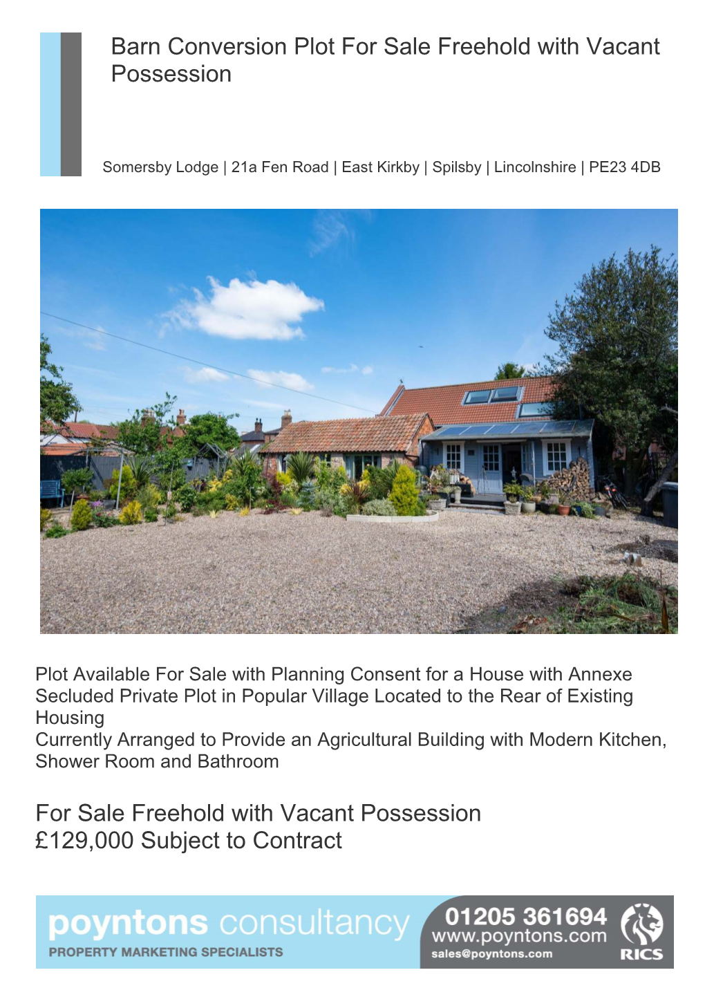 Barn Conversion Plot for Sale Freehold with Vacant Possession