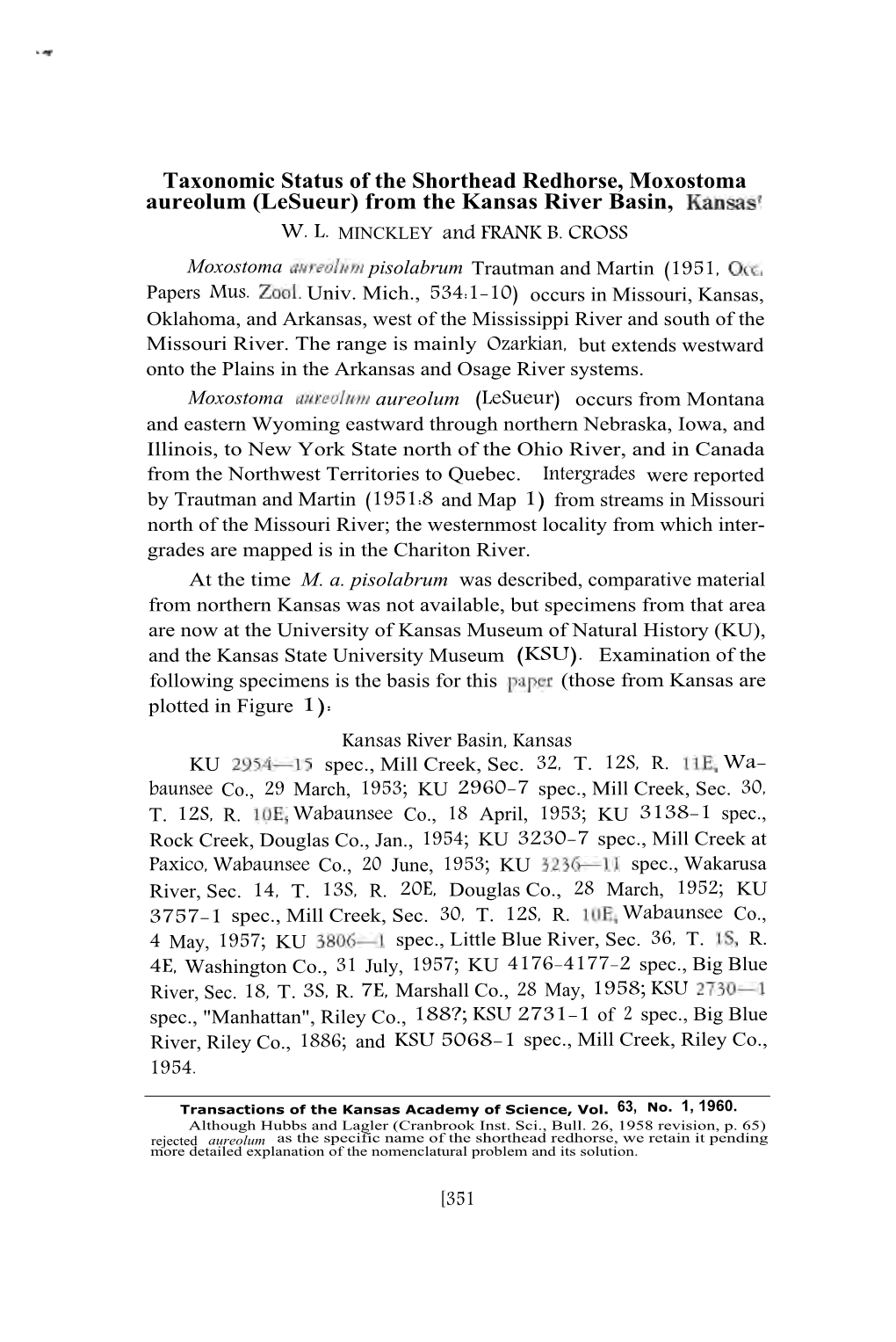 Taxonomic Status of the Shorthead Redhorse, Moxostoma Aureolum (Lesueur) from the Kansas River Basin, Kansas' W