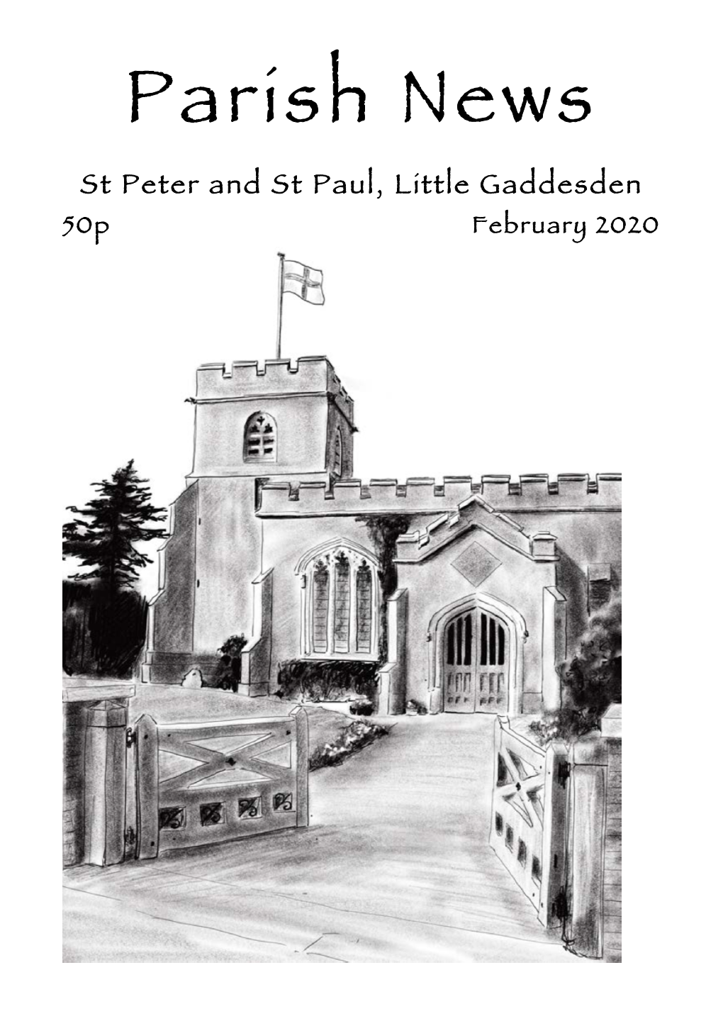 Parish News St Peter and St Paul, Little Gaddesden 50P February 2020