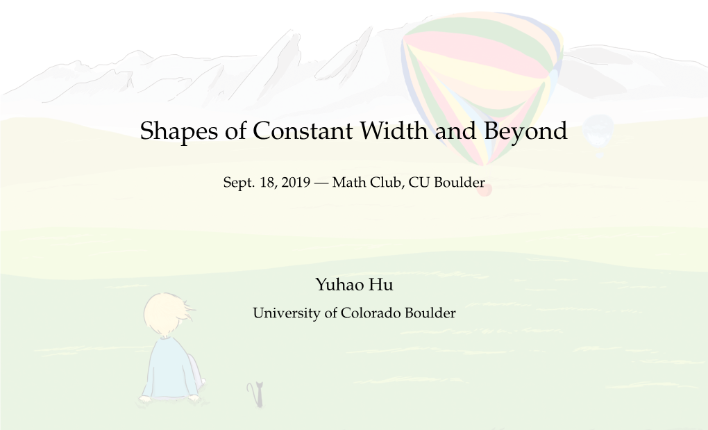 Shapes of Constant Width and Beyond