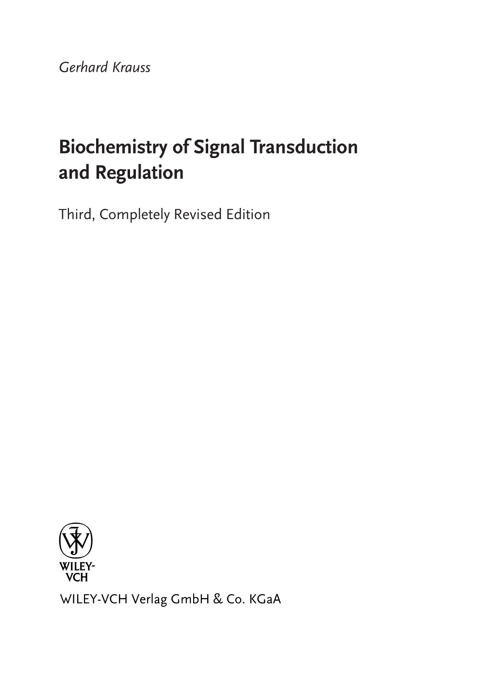 Biochemistry of Signal Transduction and Regulation